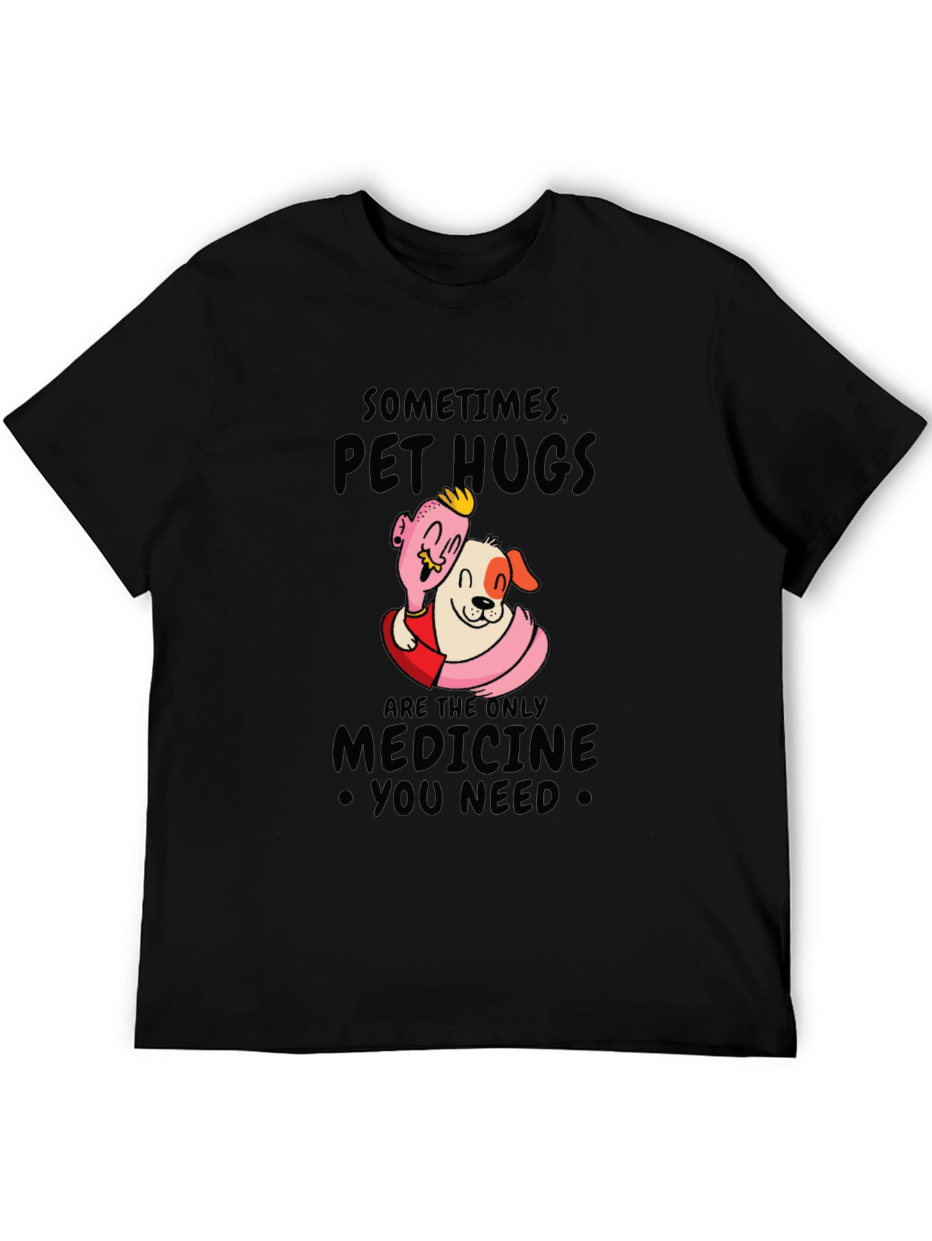 Pet Hugs Medicine T-Shirt