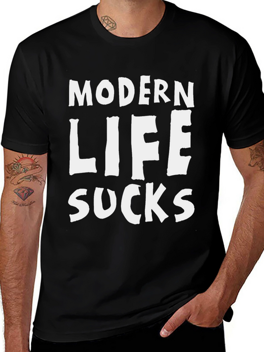 Modern Life Sucks T-Shirt - Black Cotton Tee