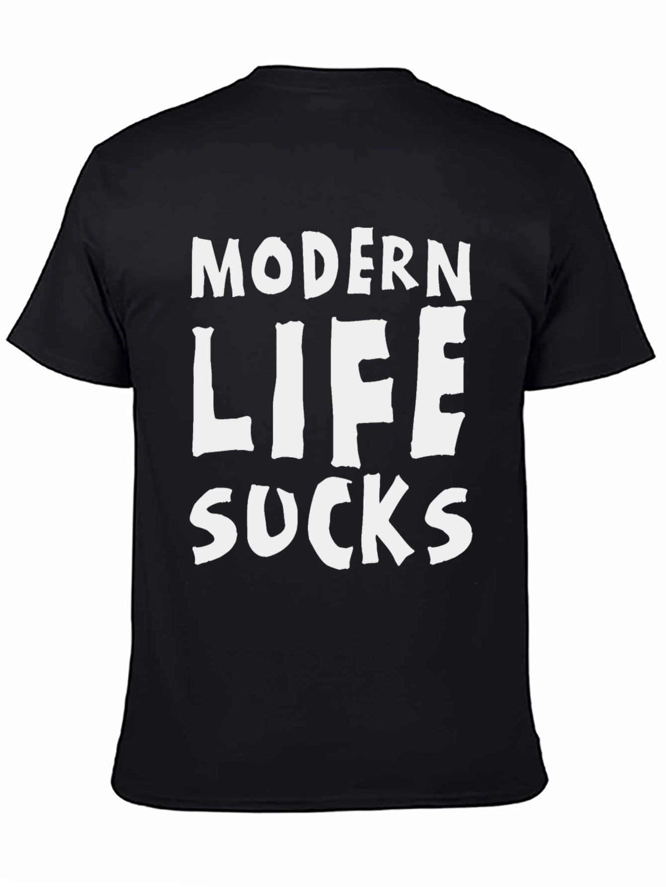 Modern Life Sucks T-Shirt - Black Cotton Tee