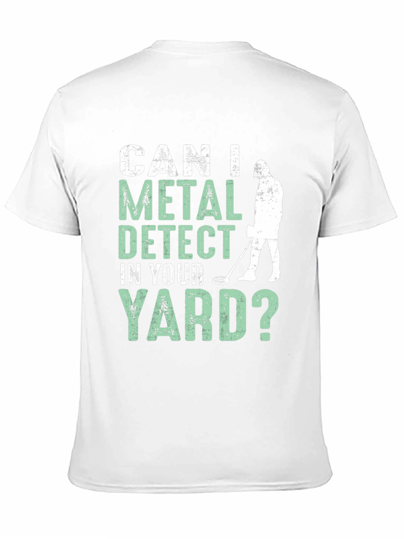 Metal Detecting Humor T-Shirt