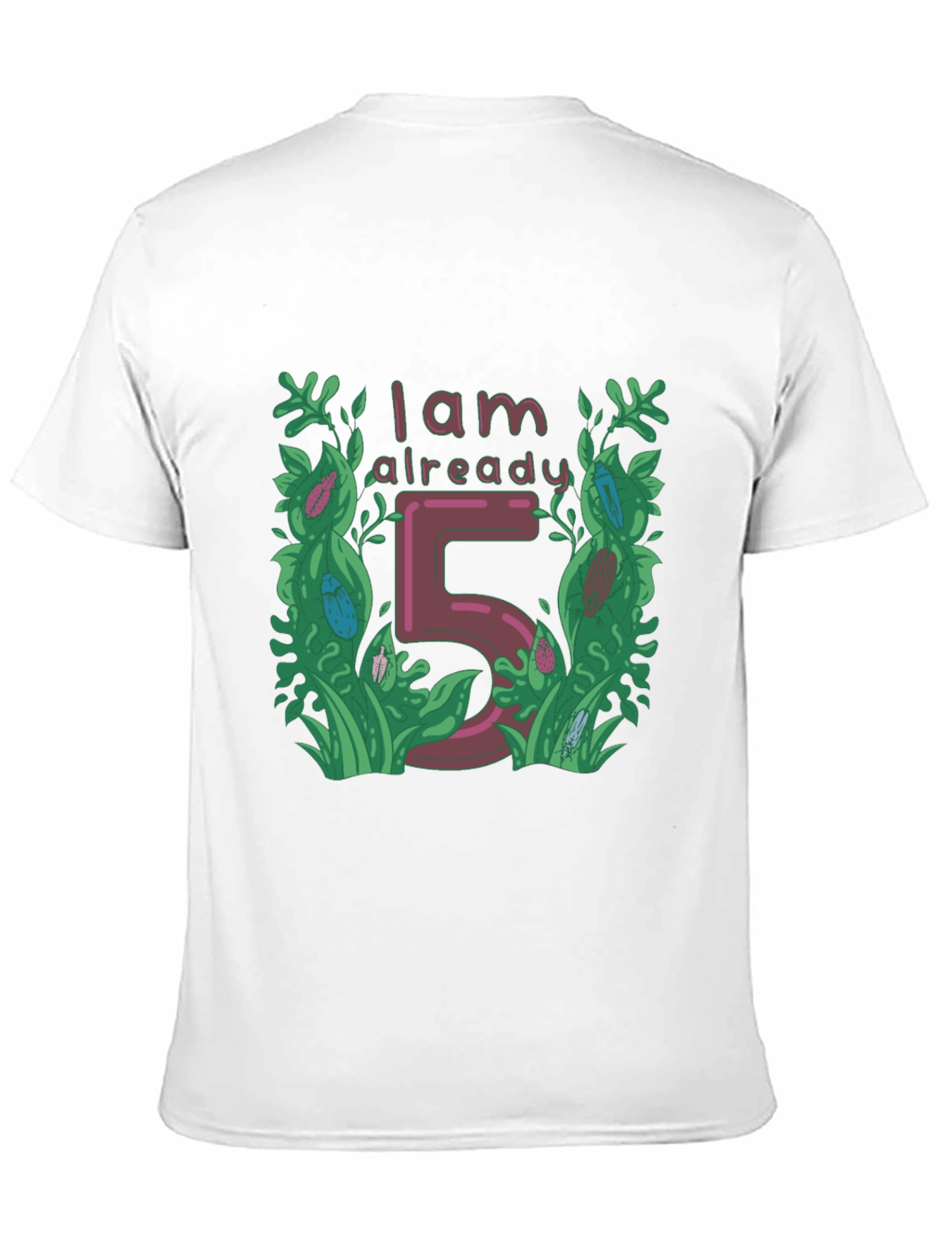 I Am Already 5 - Birthday T-Shirt