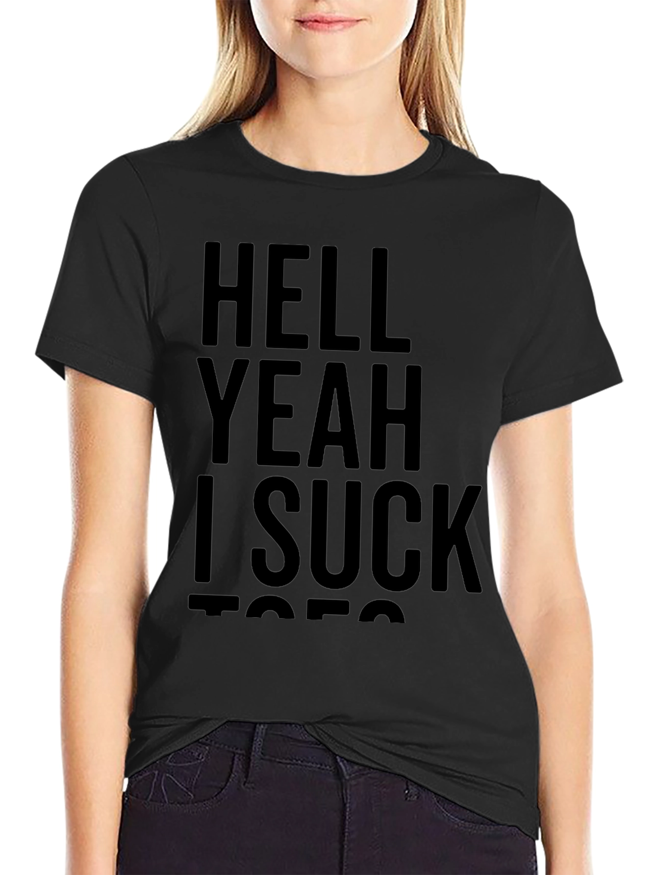 Funny Graphic T-Shirt - Hell Yeah I Suck Toes