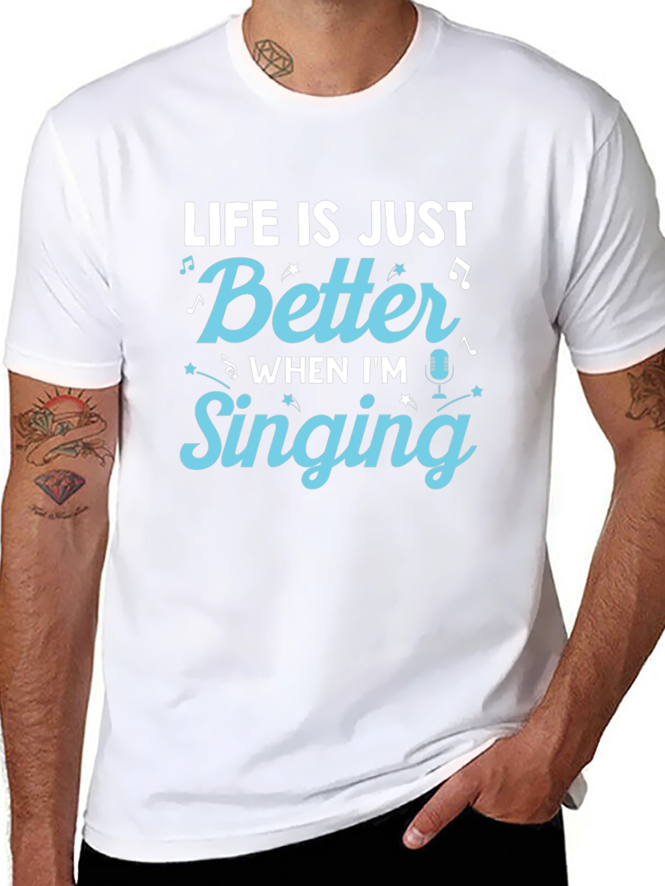 Life is Just Better When Im Singing T-Shirt