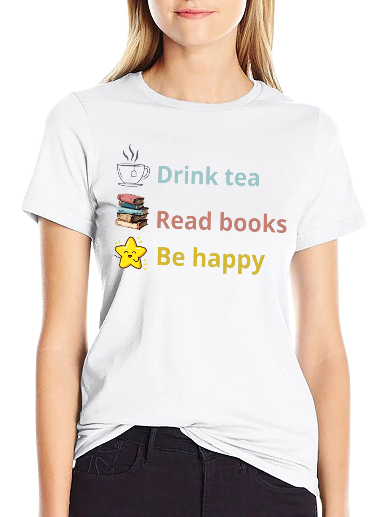 Drink Tea Read Books Be Happy Graphic Tee