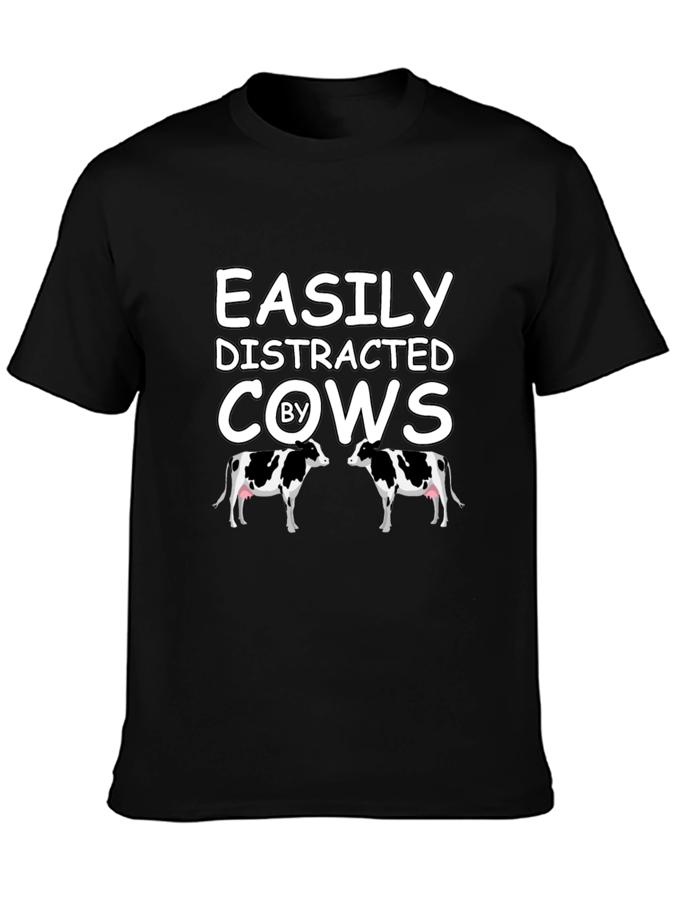 Easily Distracted By Cows Graphic T-Shirt