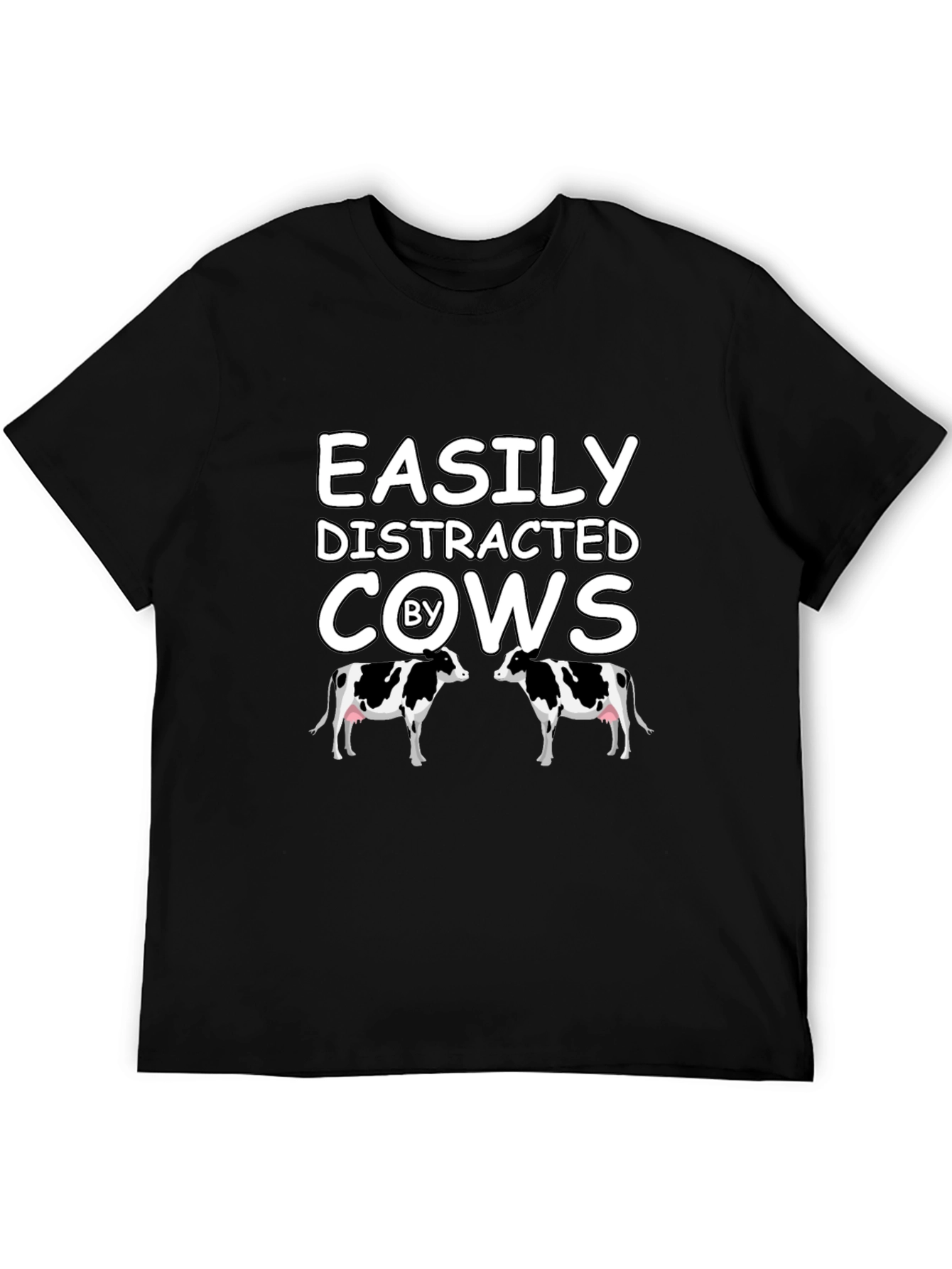 Easily Distracted By Cows Graphic T-Shirt