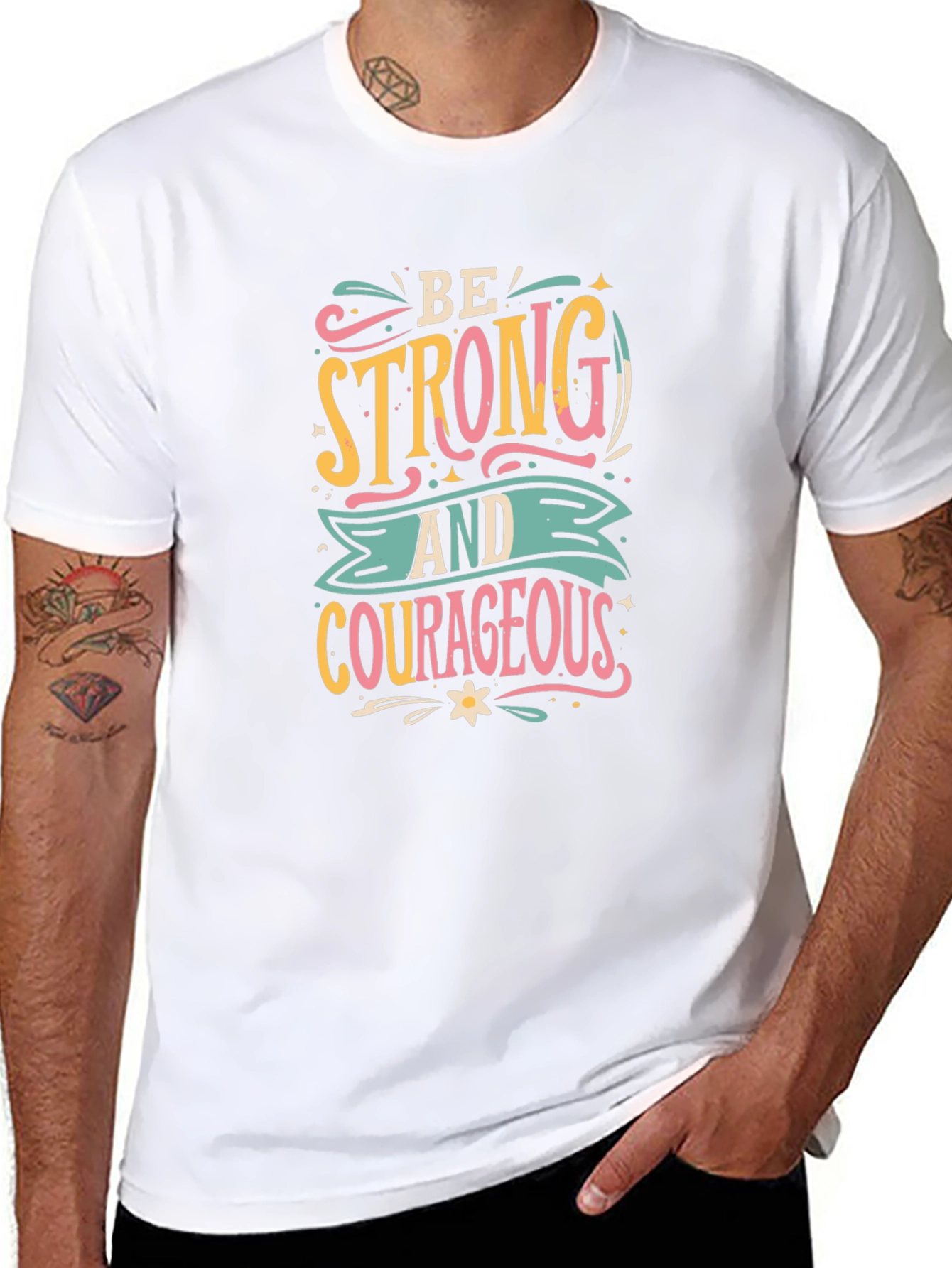 Be Strong T-Shirt - Courageous Graphic Tee