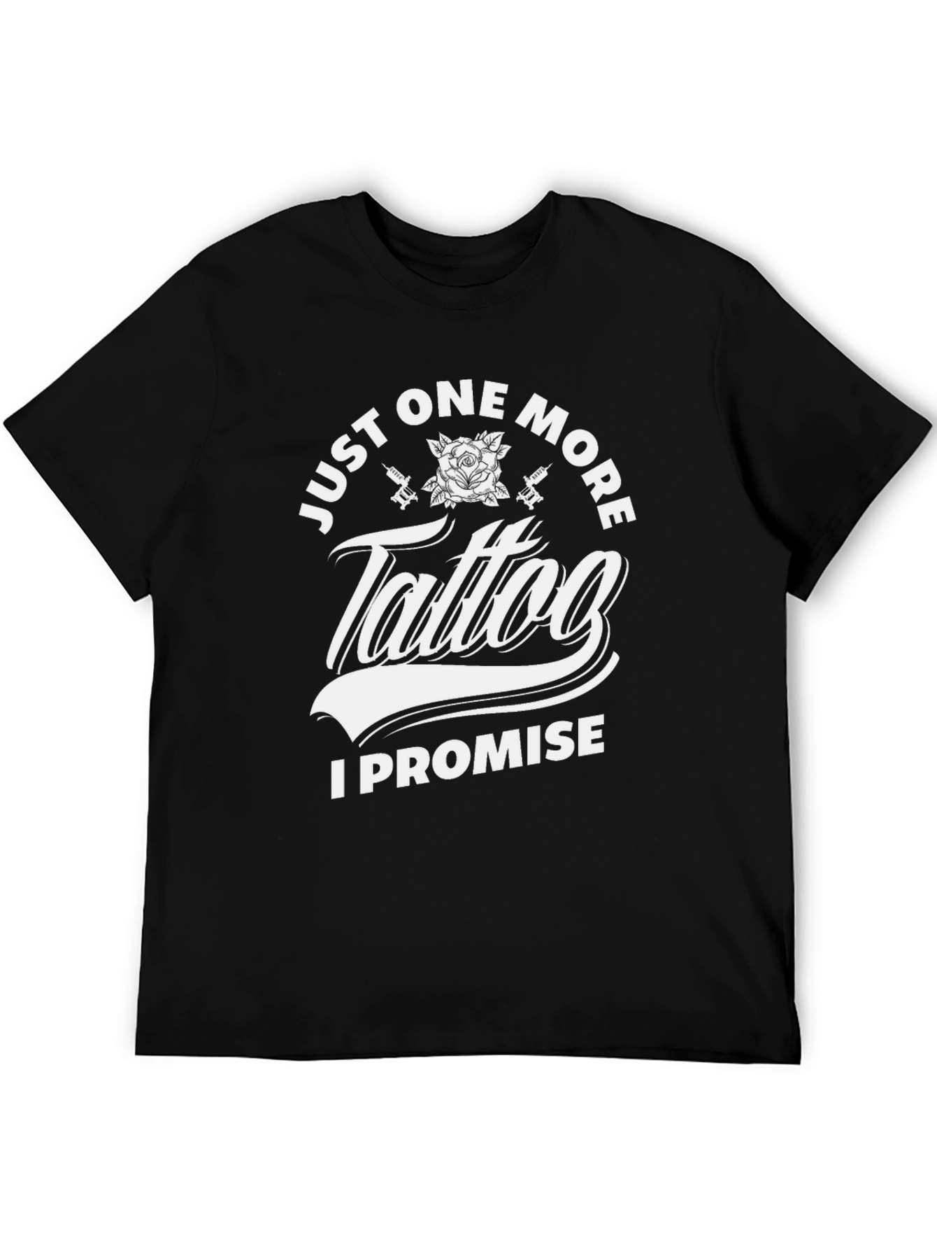 Just One More Tattoo T-Shirt - Black