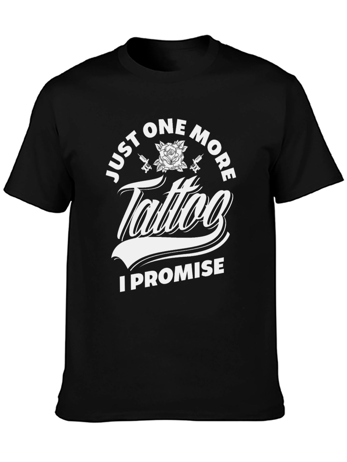 Just One More Tattoo T-Shirt - Black