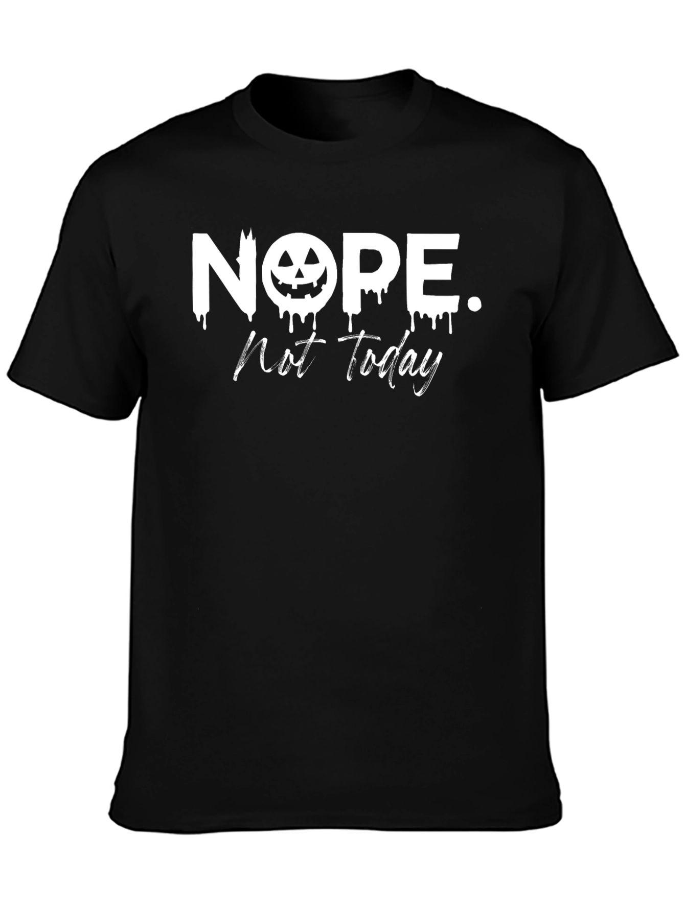 Nope. Not Today Halloween Graphic Tee