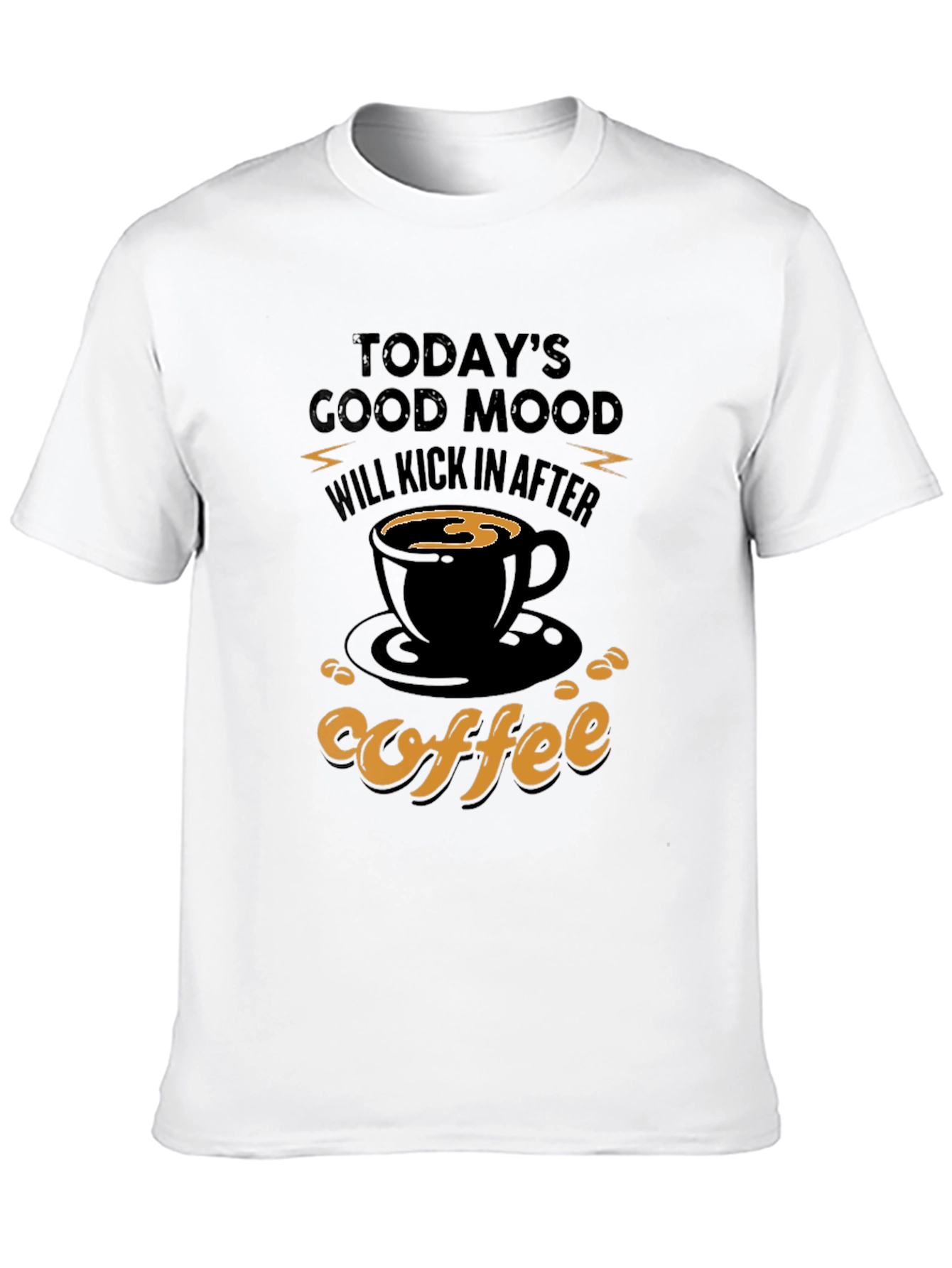 Todays Good Mood Coffee Graphic Tee