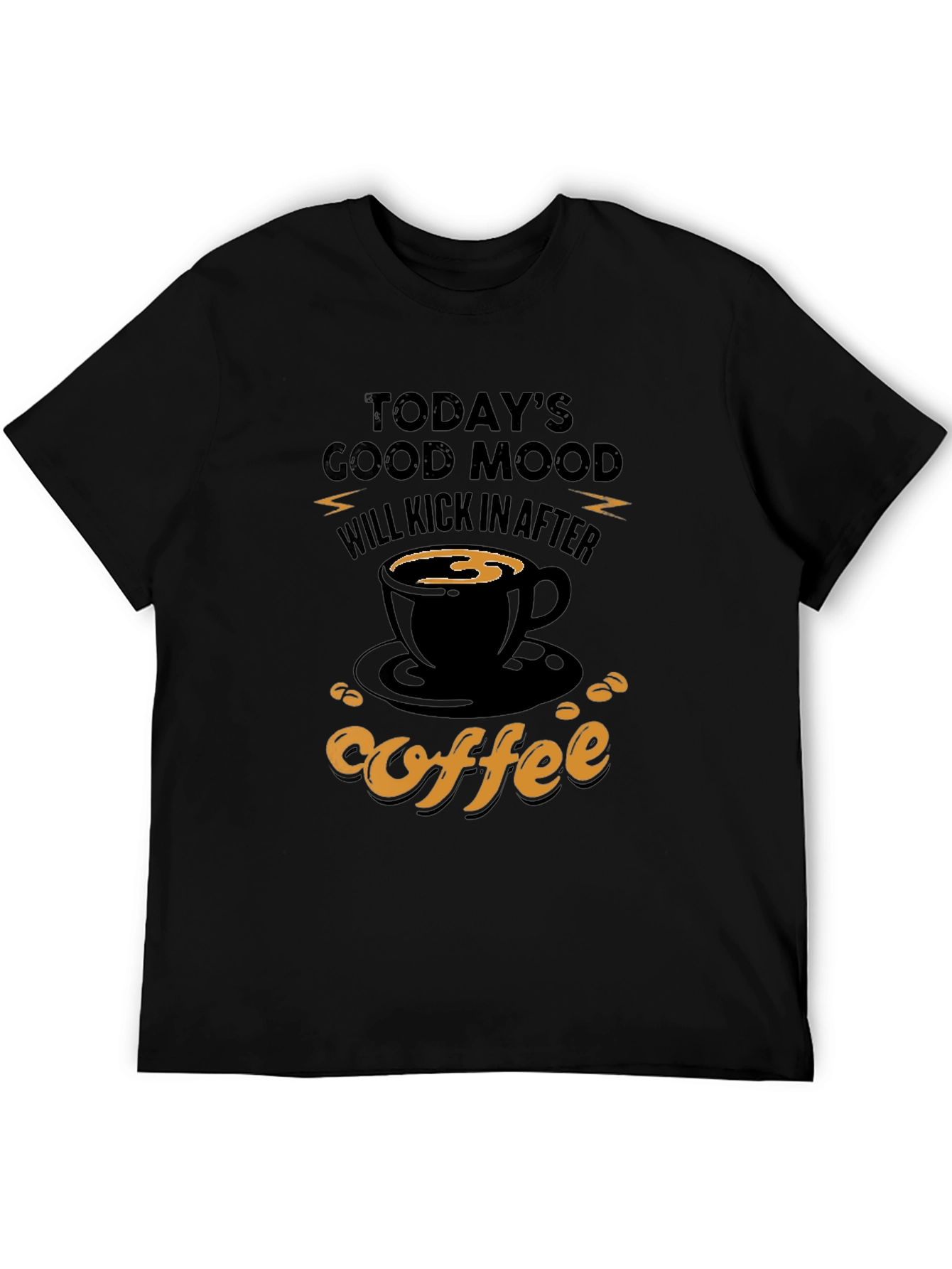 Todays Good Mood Coffee Graphic Tee
