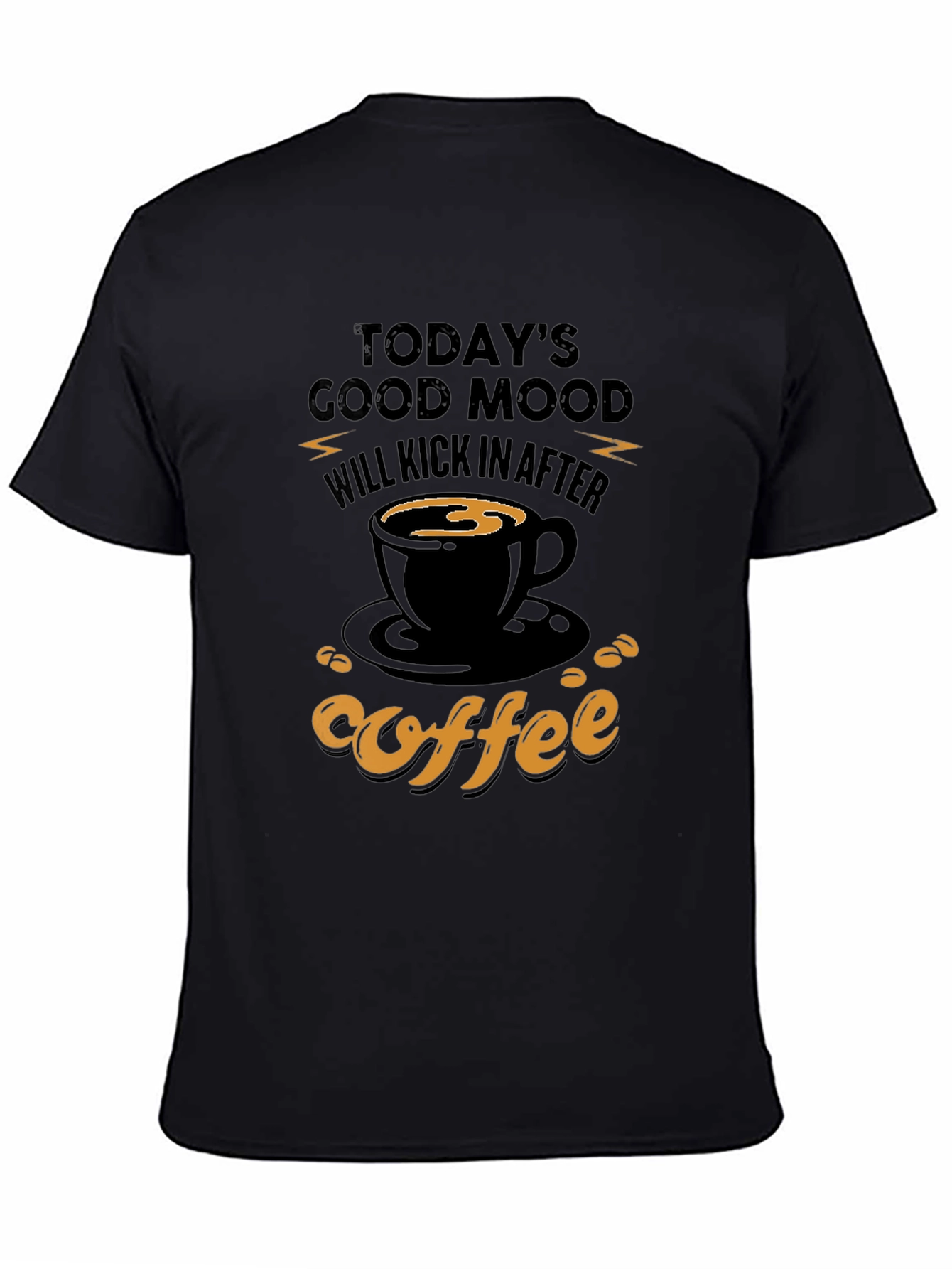 Todays Good Mood Coffee Graphic Tee