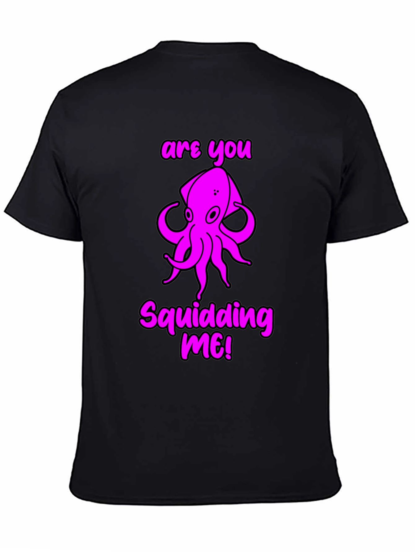 Squidding Me? Graphic T-Shirt