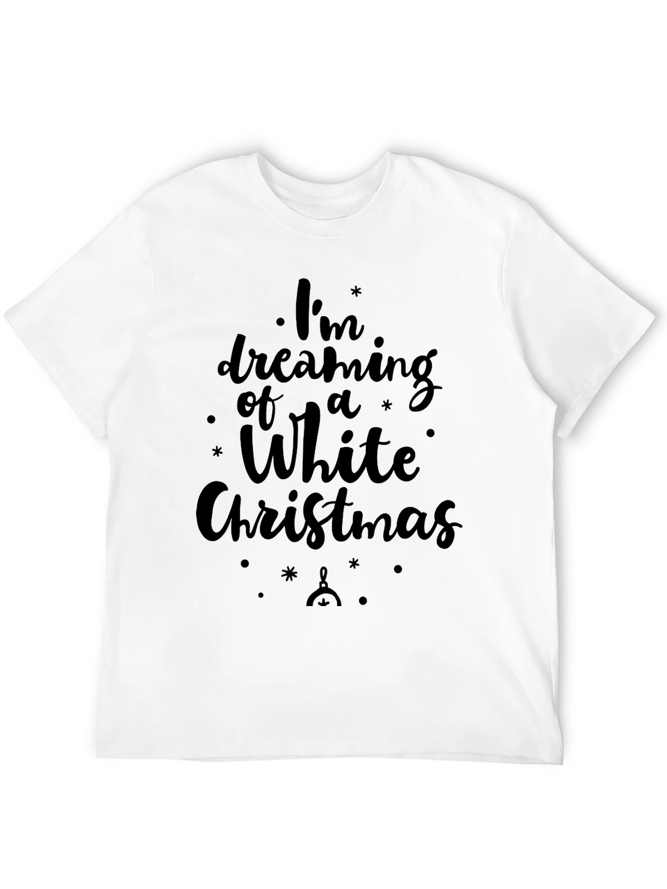 Dreaming of a White Christmas Black T-Shirt