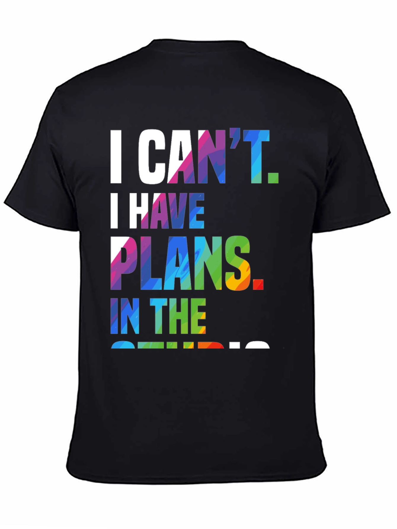 I Cant I Have Plans In The Studio T-Shirt