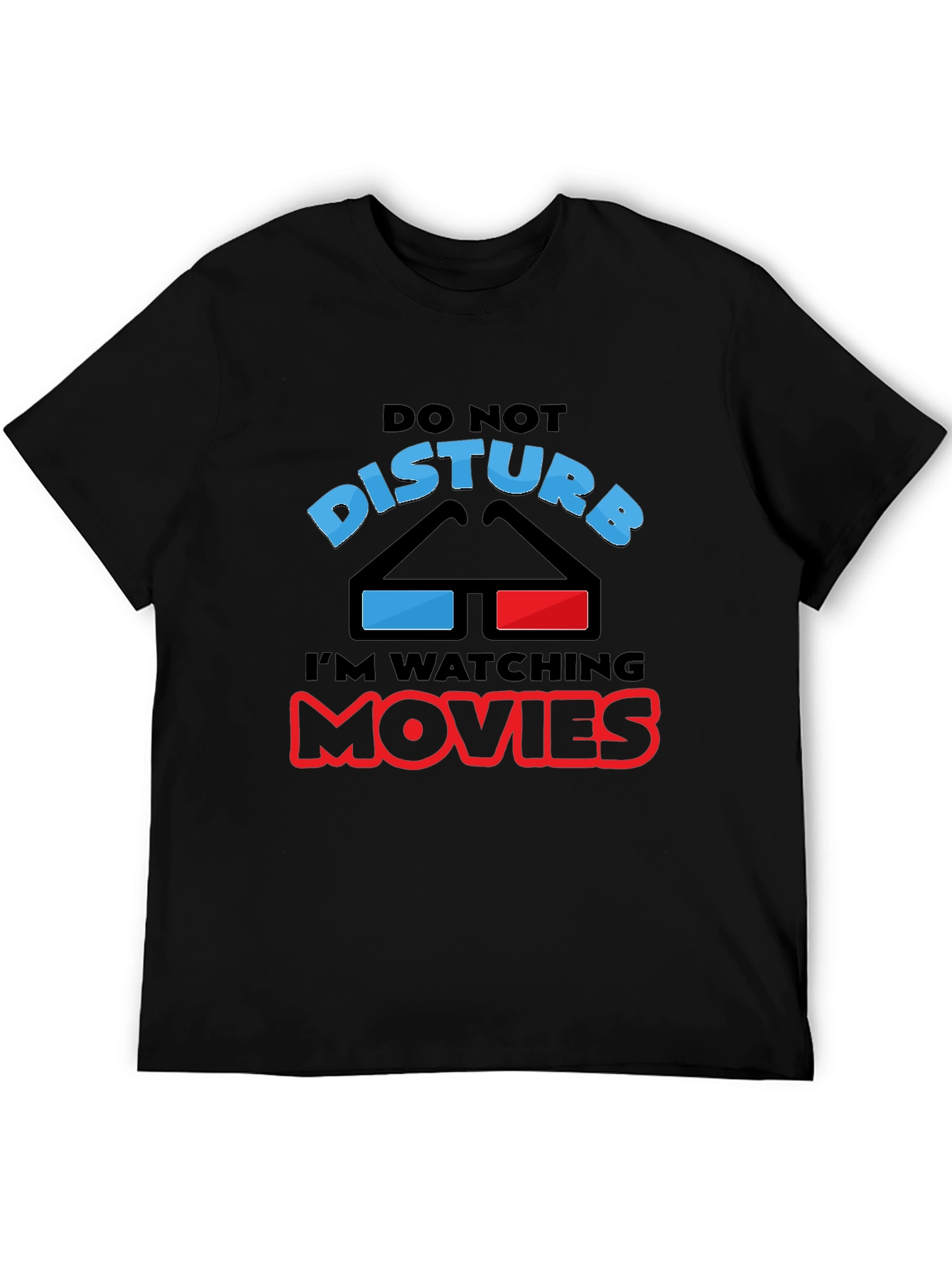 Do Not Disturb Watching Movies T-Shirt