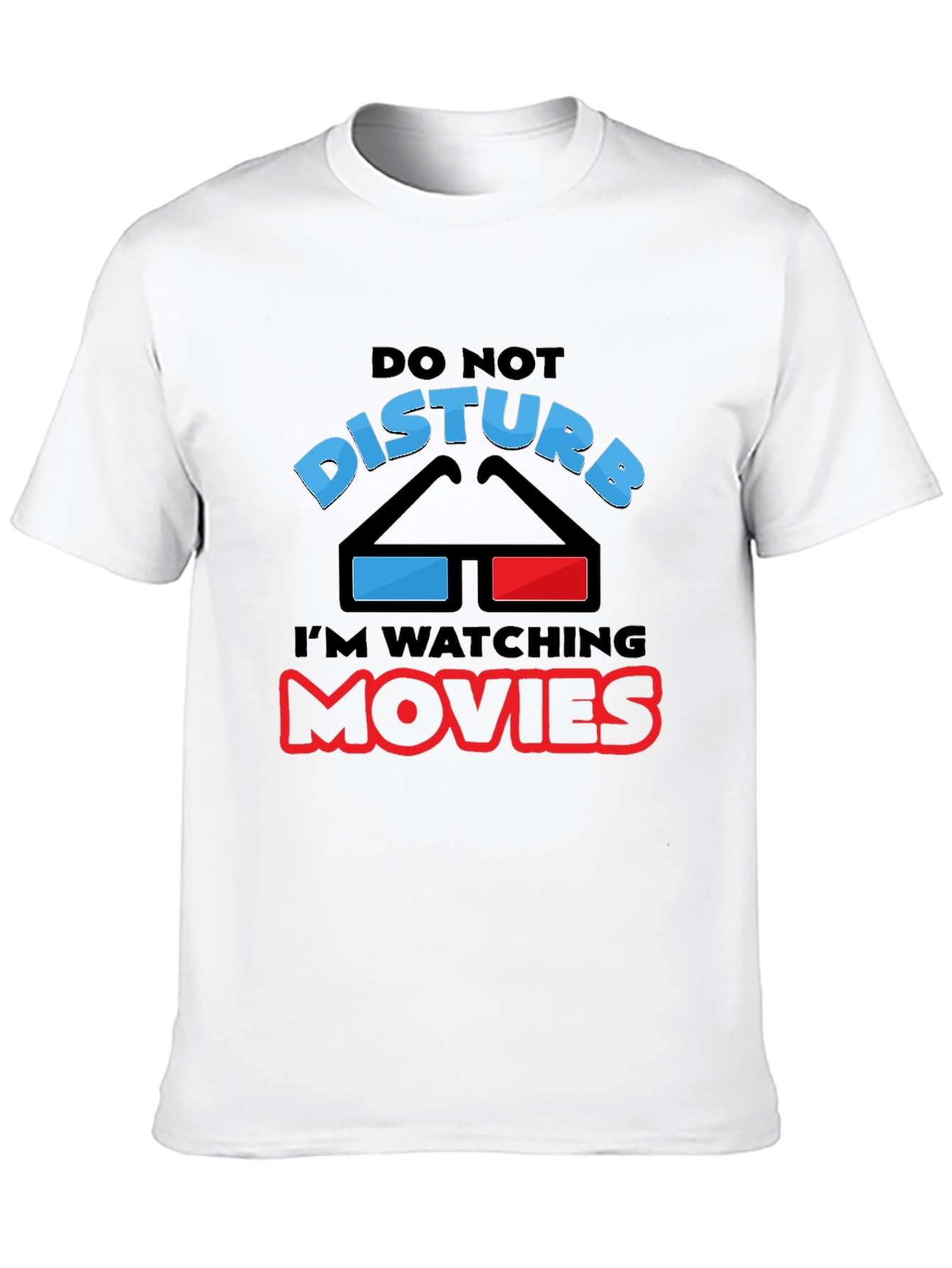 Do Not Disturb Watching Movies T-Shirt