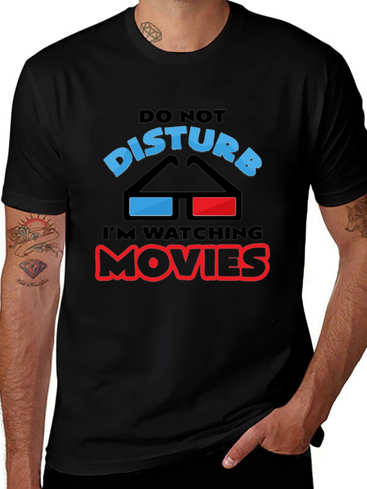 Do Not Disturb Watching Movies T-Shirt