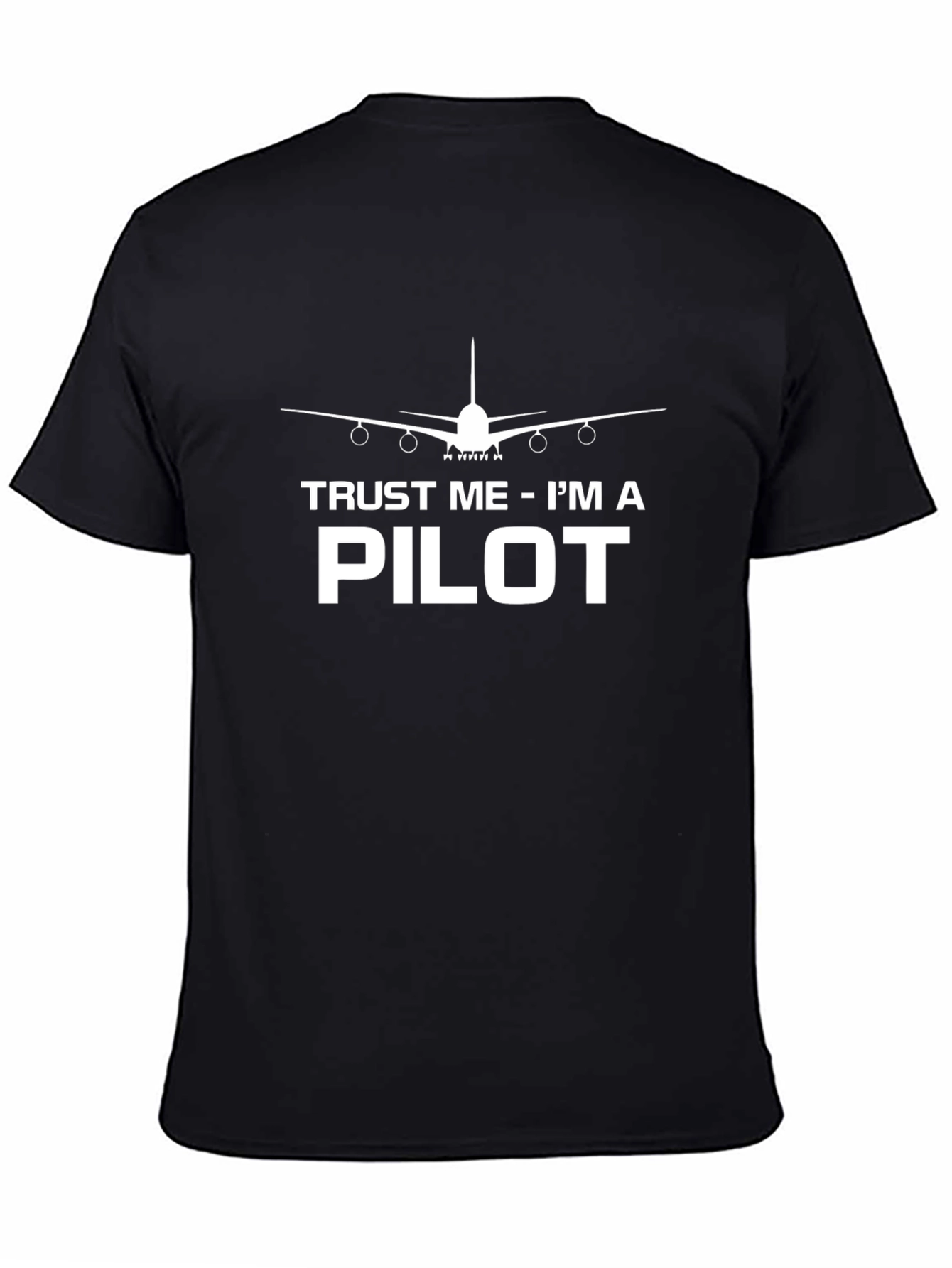 Trust Me Im A Pilot Black T-Shirt