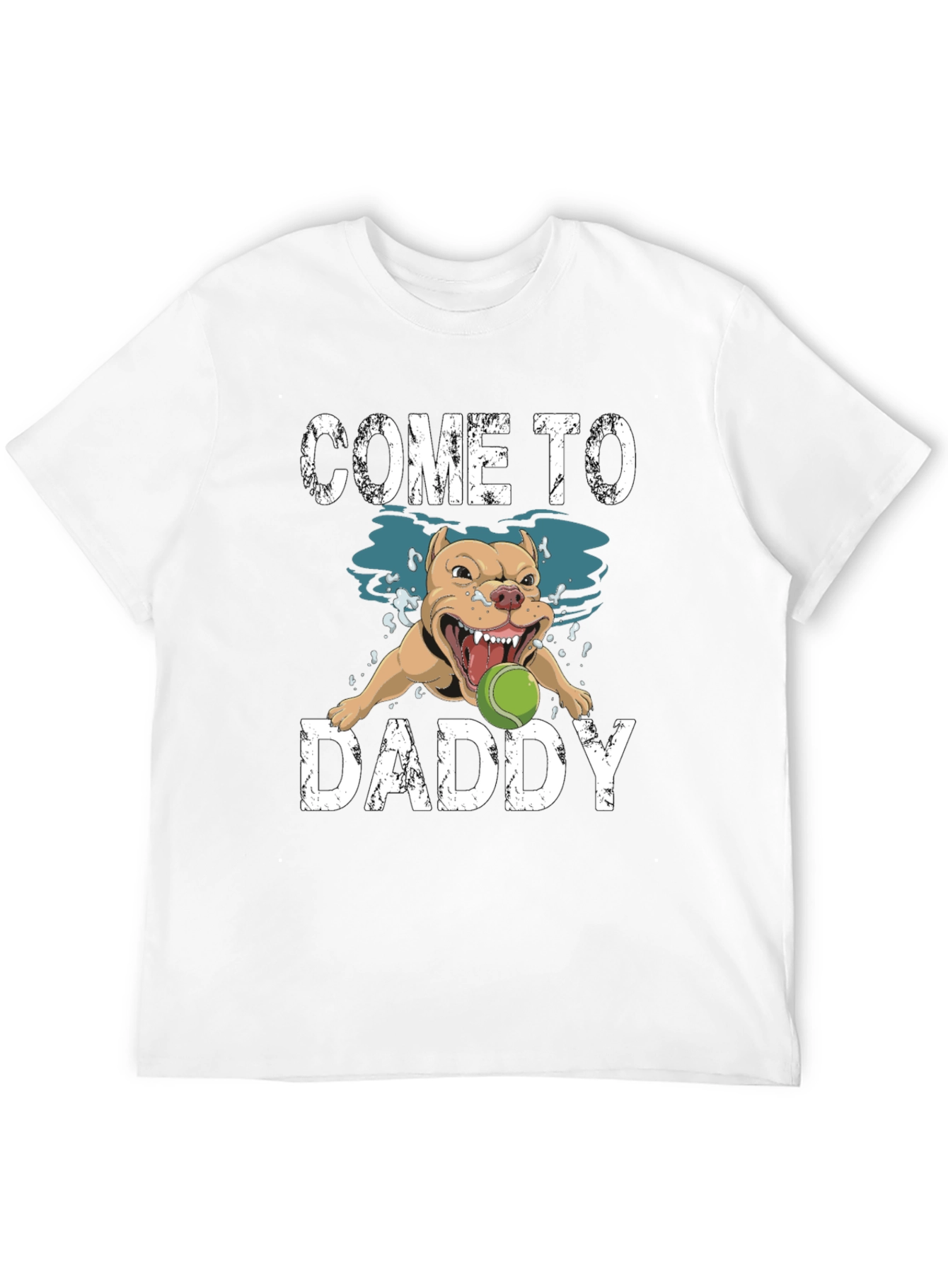 Come to Daddy Dog Graphic T-Shirt