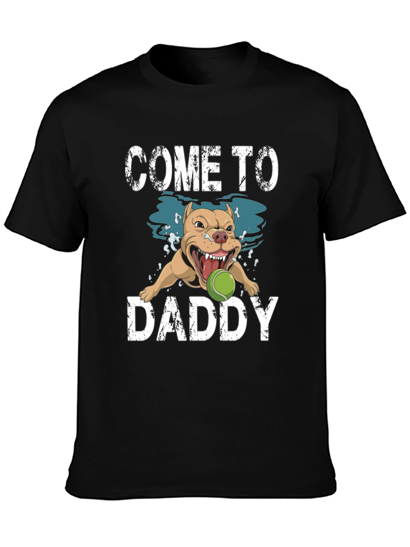 Come to Daddy Dog Graphic T-Shirt