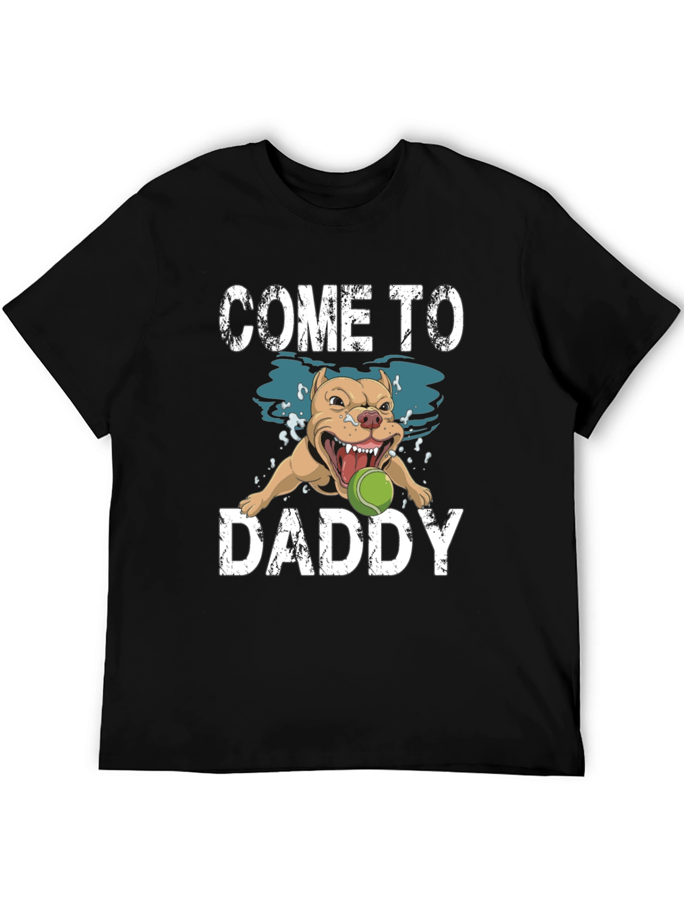 Come to Daddy Dog Graphic T-Shirt
