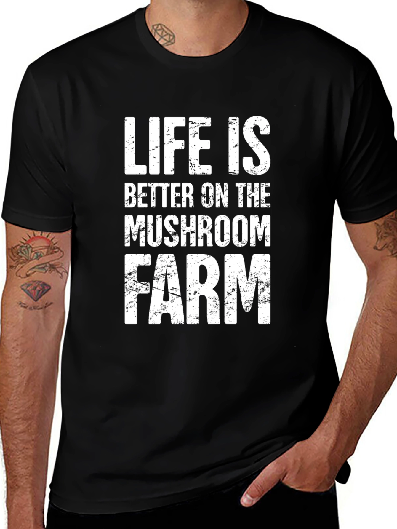Life is Better on the Mushroom Farm T-Shirt