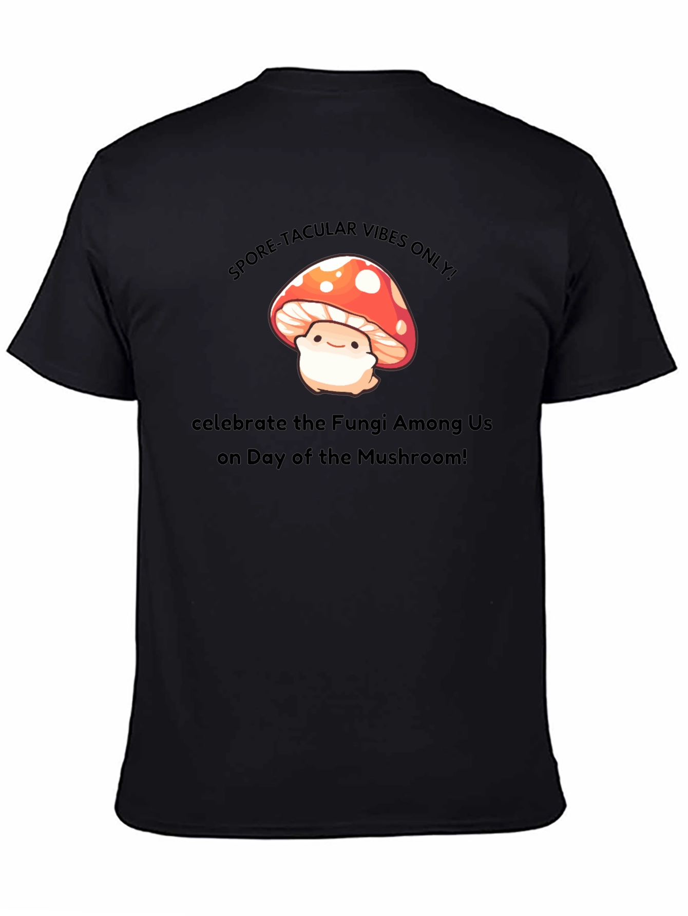 Spore-tacular Mushroom T-Shirt