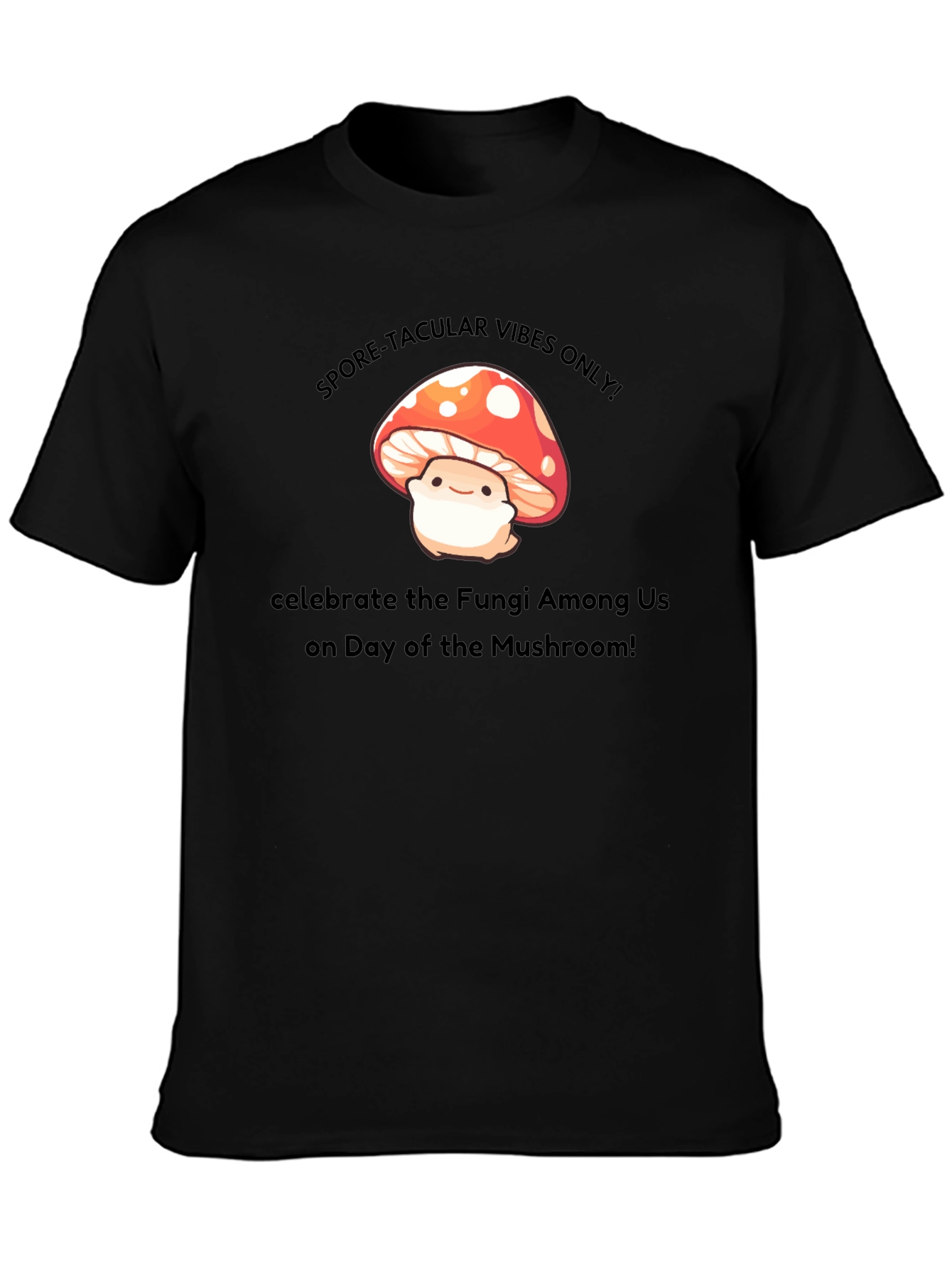 Spore-tacular Mushroom T-Shirt
