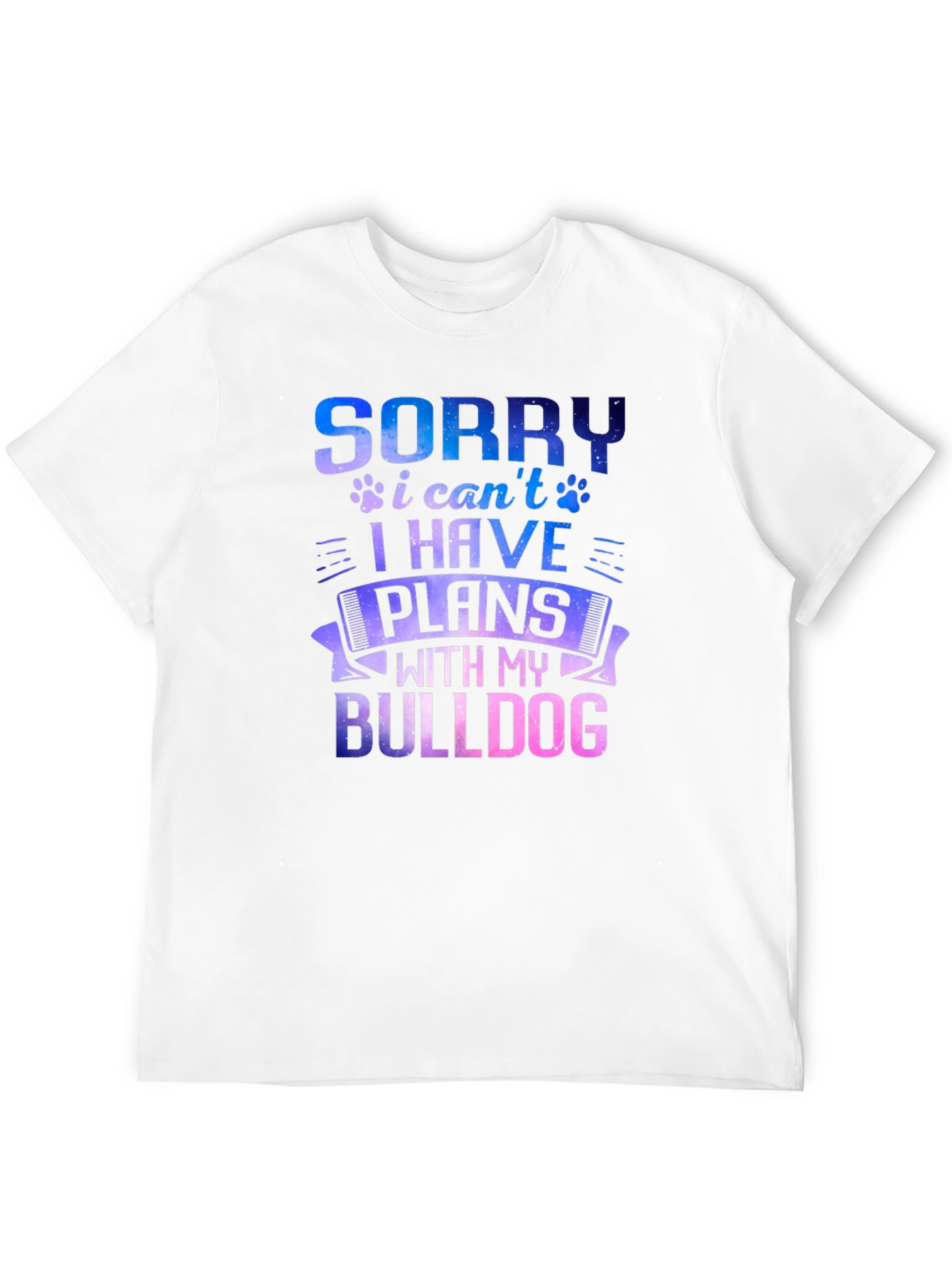Sorry I Have Plans with My Bulldog T-Shirt