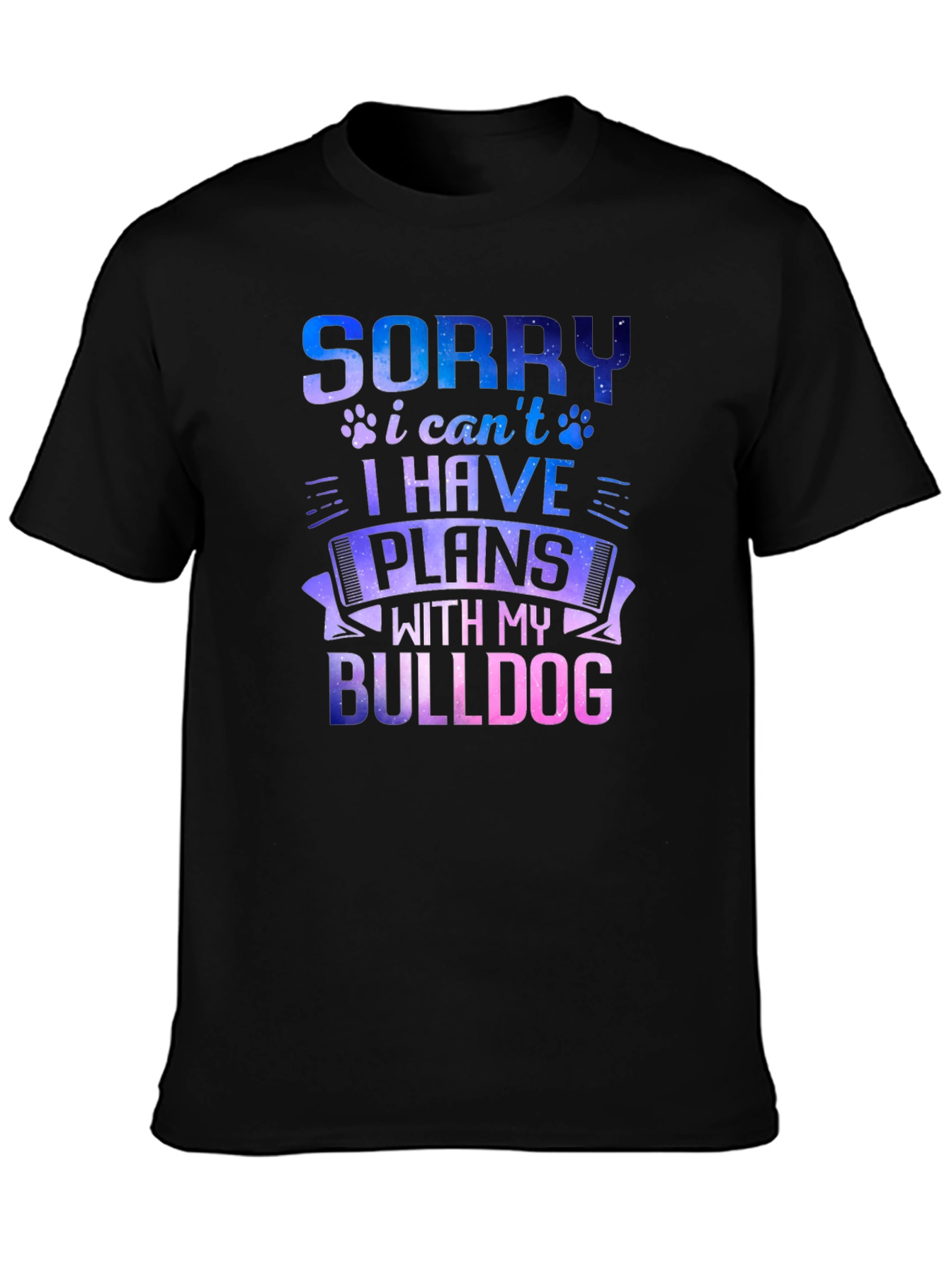 Sorry I Have Plans with My Bulldog T-Shirt