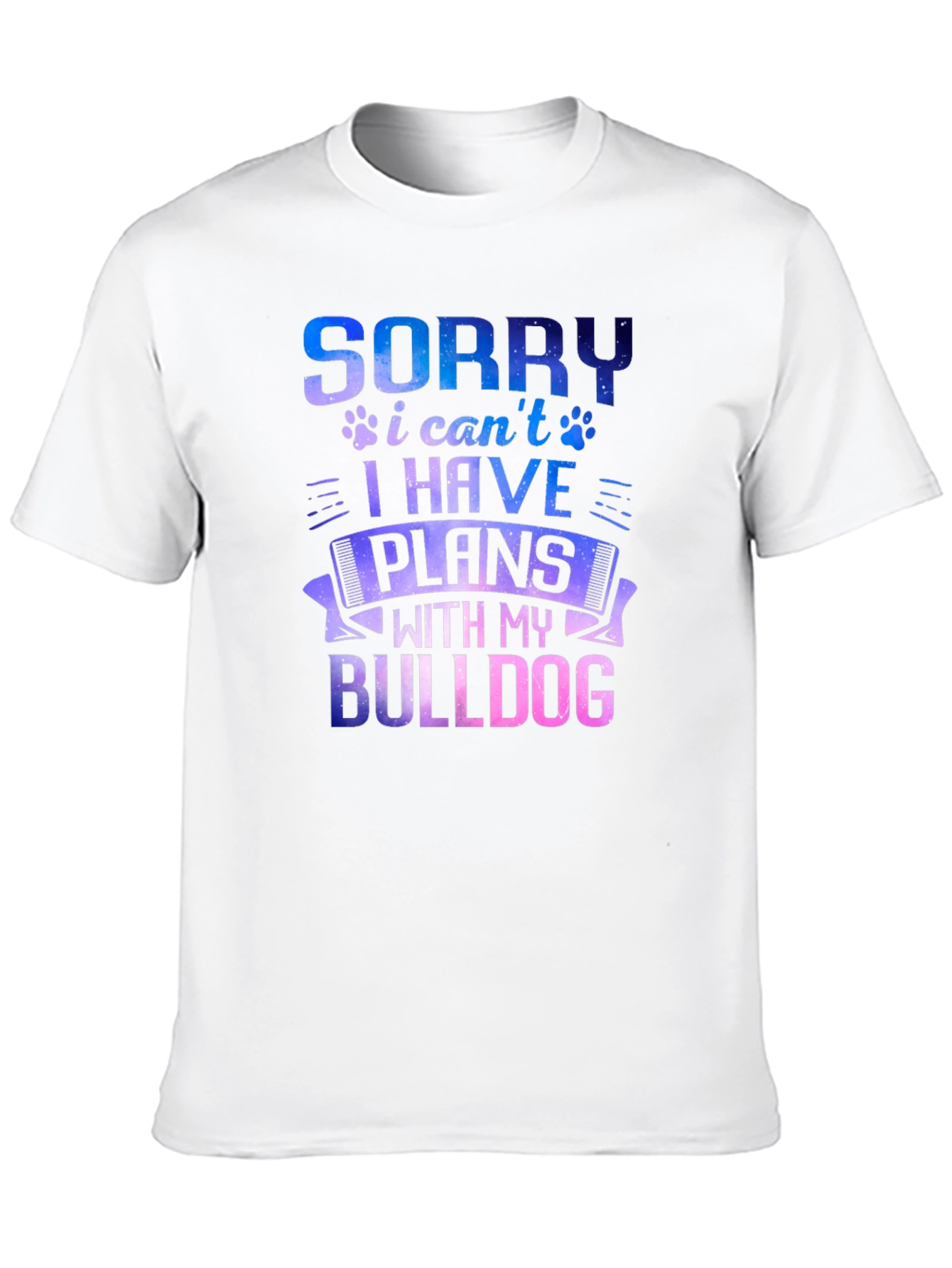 Sorry I Have Plans with My Bulldog T-Shirt
