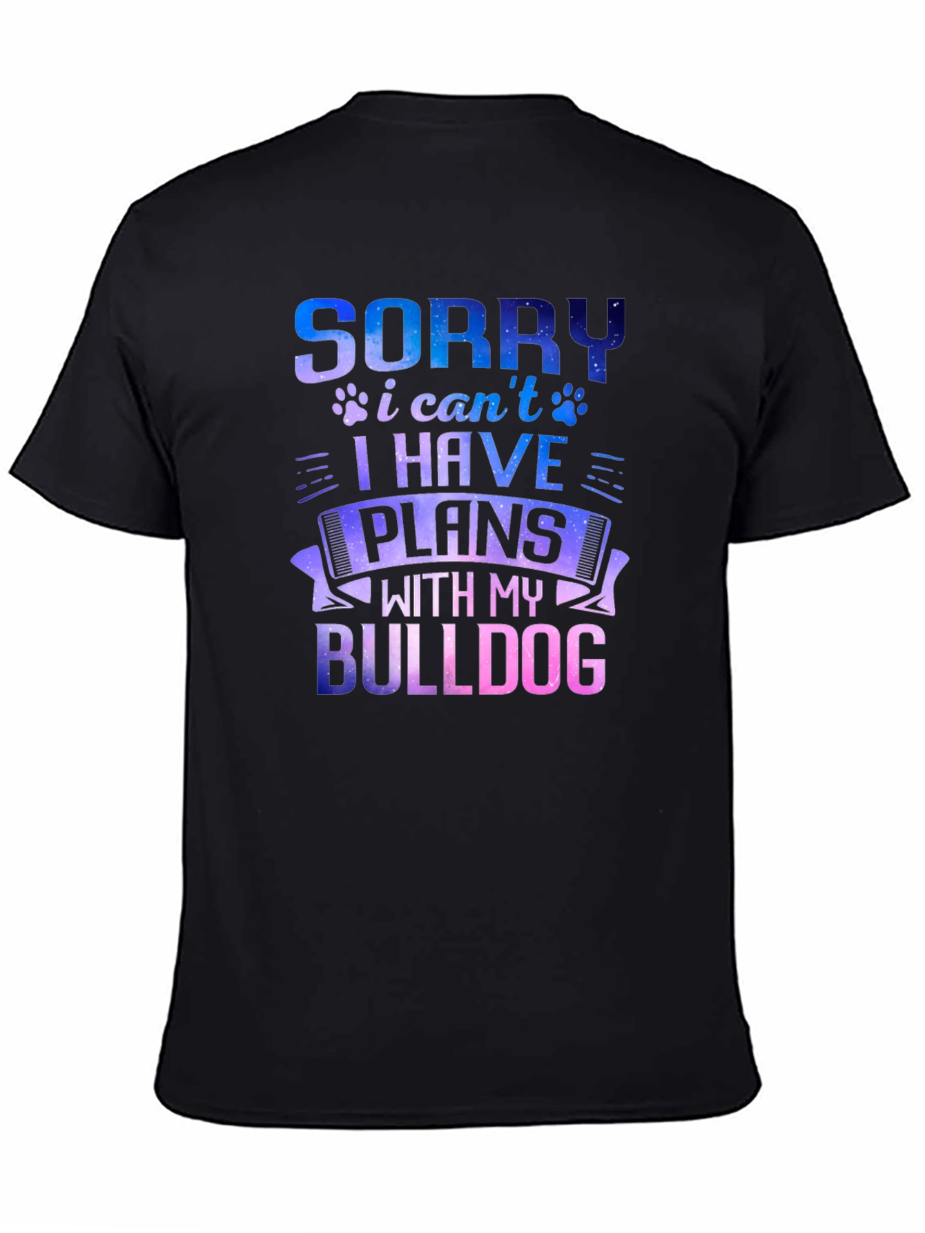 Sorry I Have Plans with My Bulldog T-Shirt