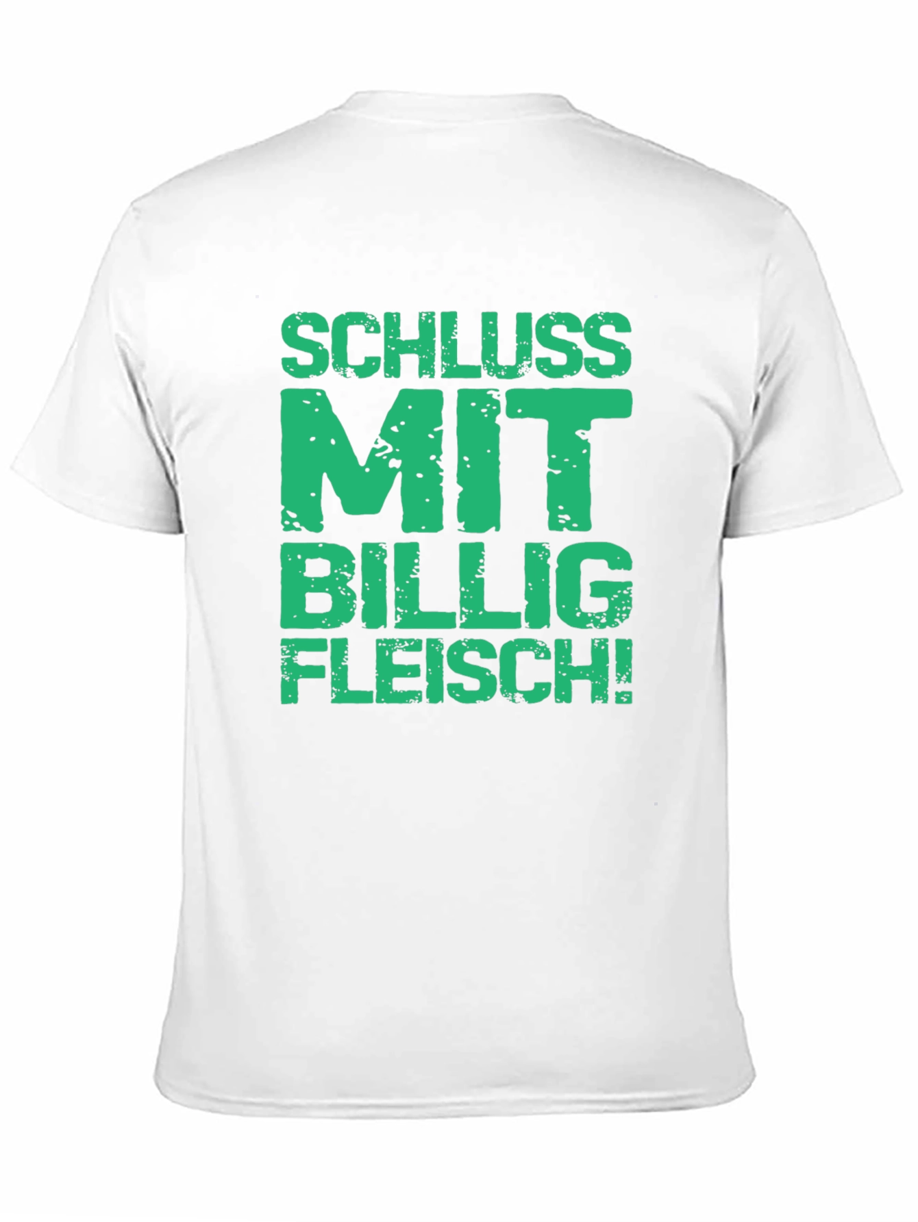 Statement T-Shirt - Schluss Mit Billig Fleisch!