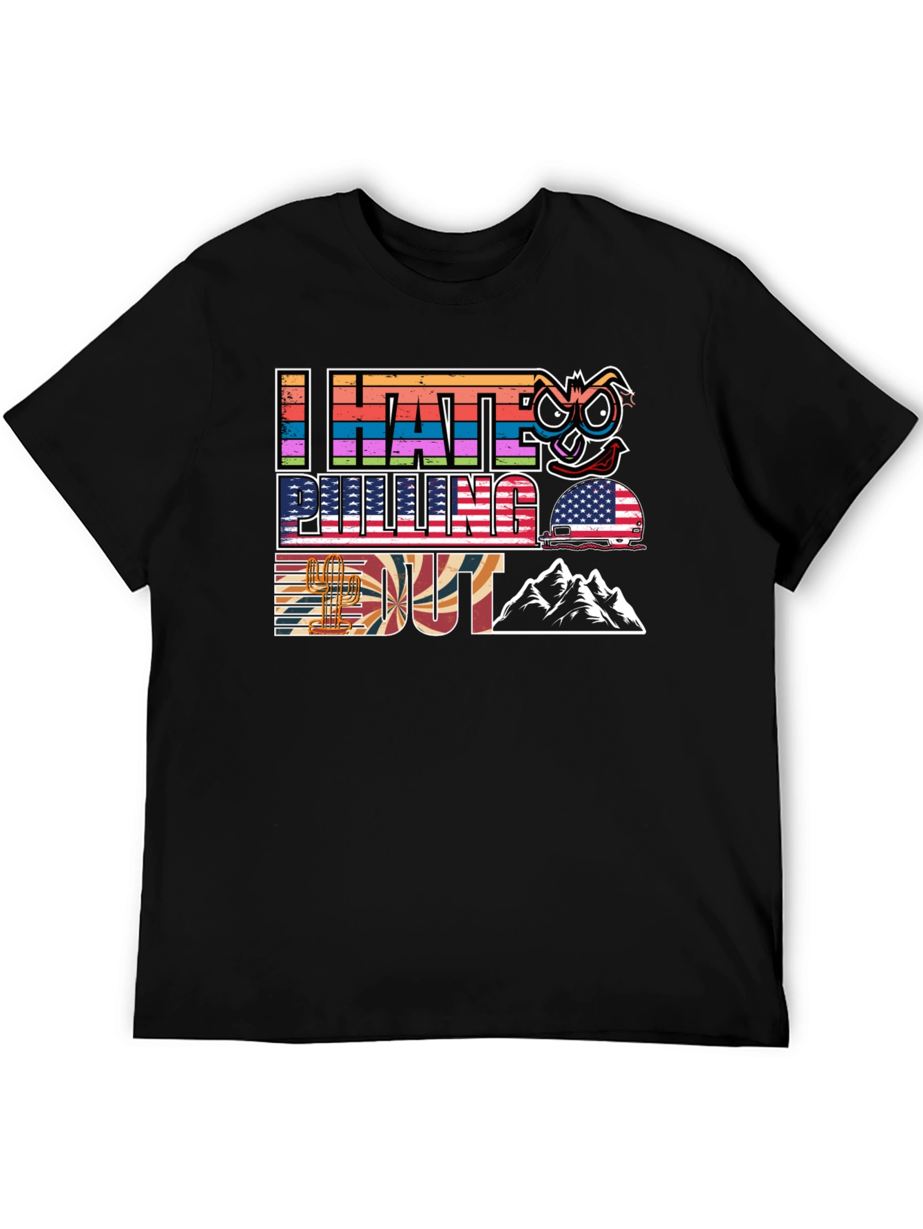 I Hate Pulling Out Graphic T-Shirt