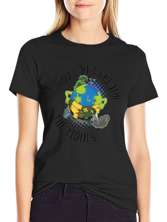 Earth Mask T-Shirt: Cant Breathe the Money Tee