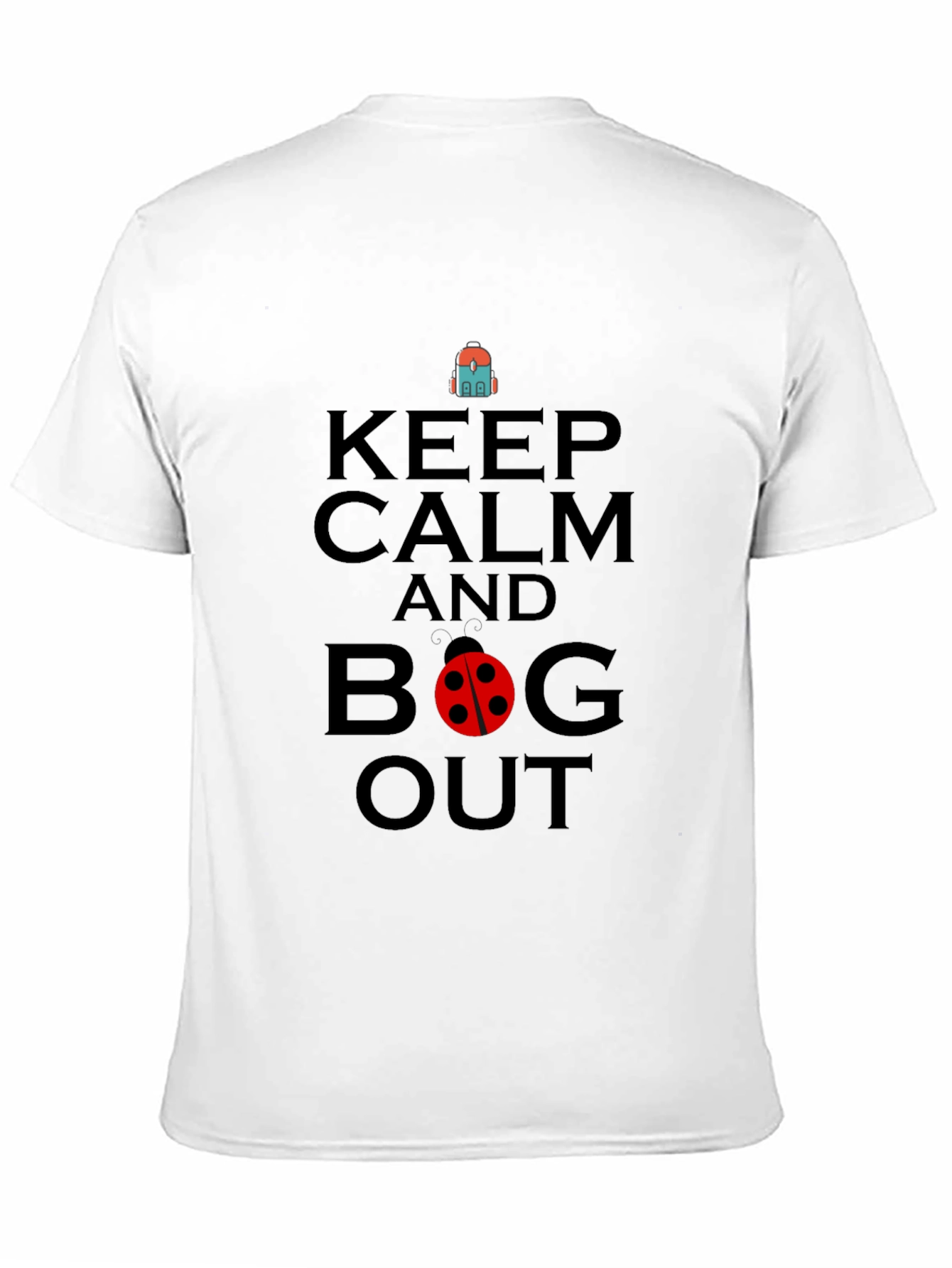 Keep Calm and Bug Out Black Graphic T-Shirt