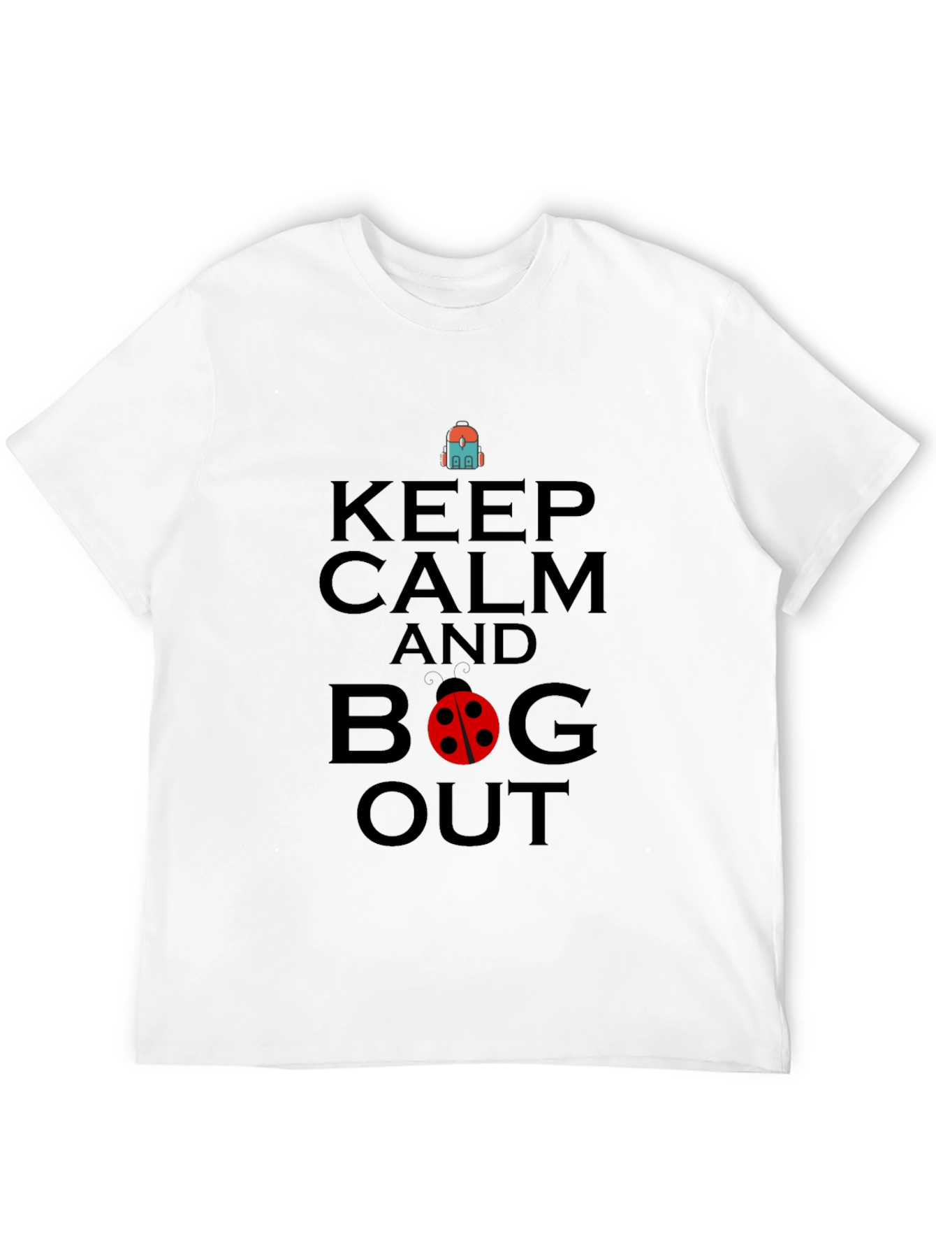 Keep Calm and Bug Out Black Graphic T-Shirt