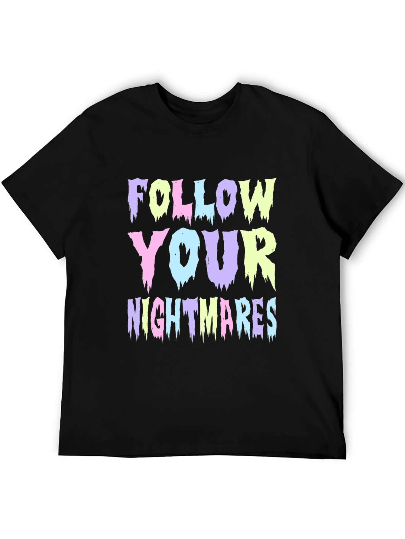 Follow Your Nightmares Graphic T-Shirt
