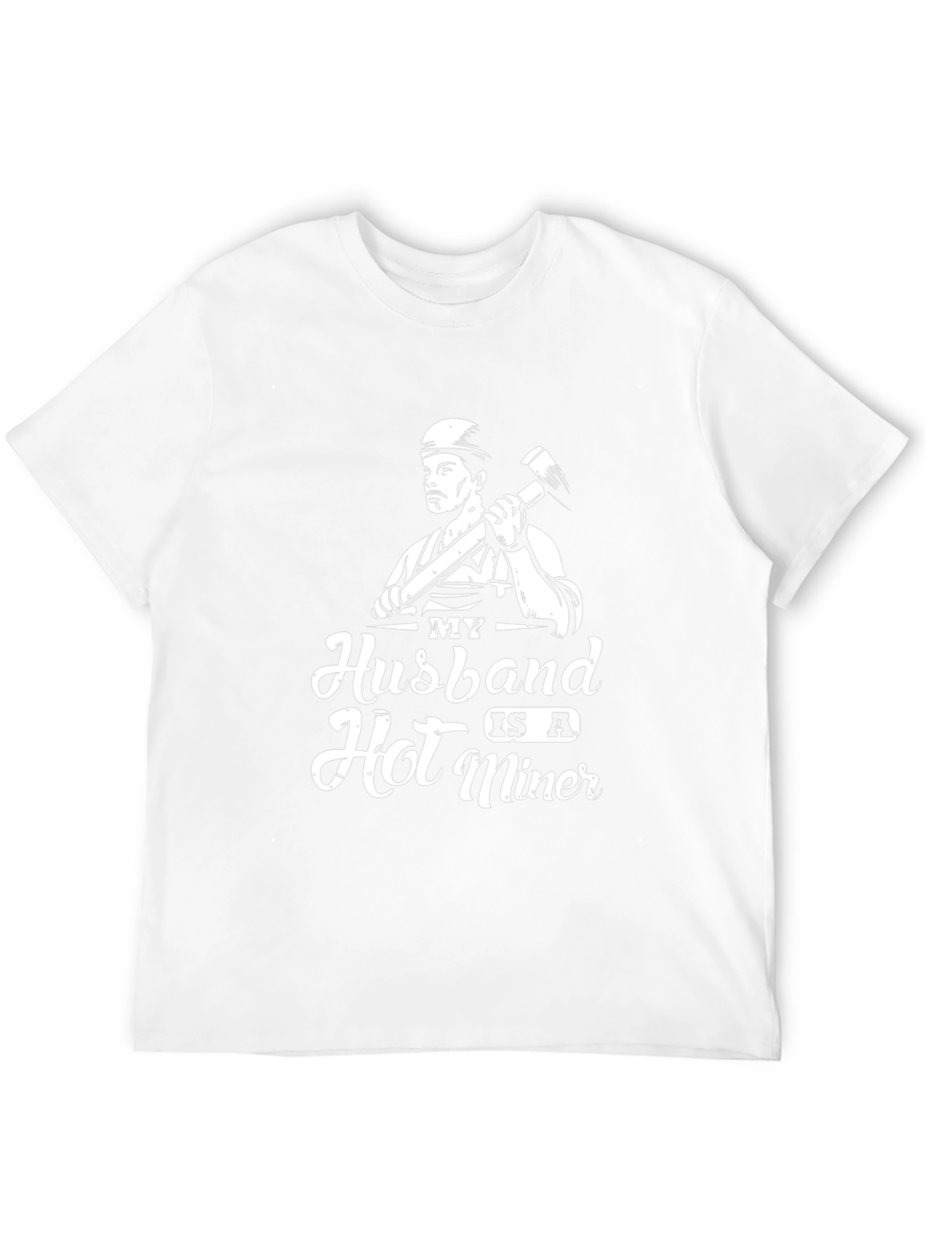 My Husband is a Hot Miner T-Shirt
