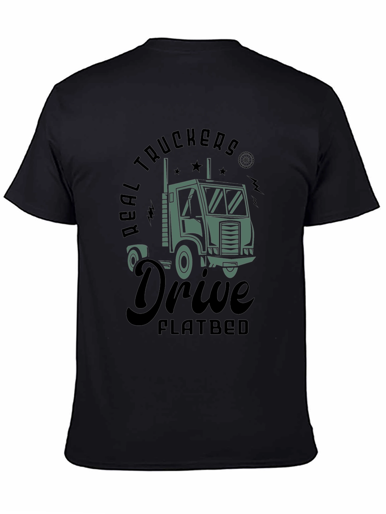 Real Truckers Drive Flatbed T-Shirt