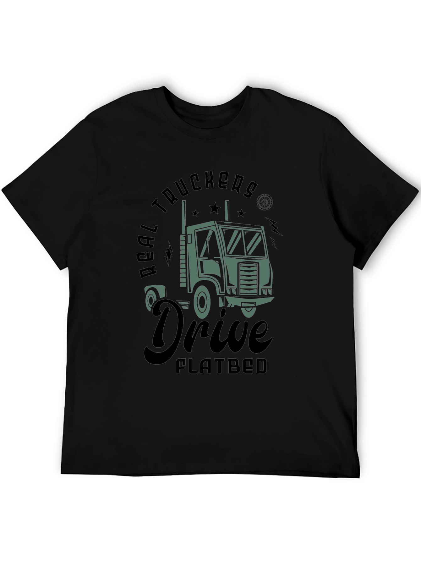 Real Truckers Drive Flatbed T-Shirt