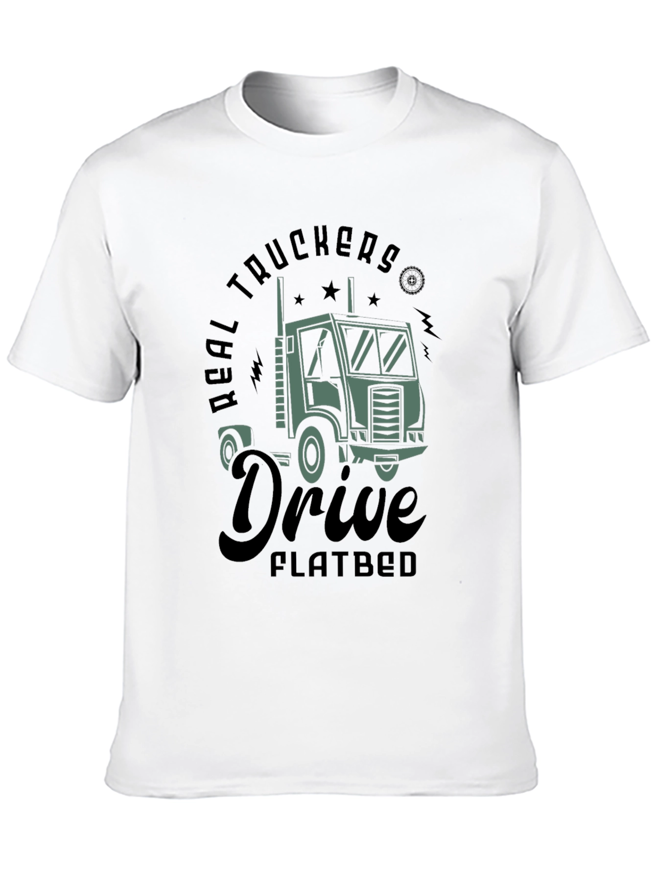 Real Truckers Drive Flatbed T-Shirt