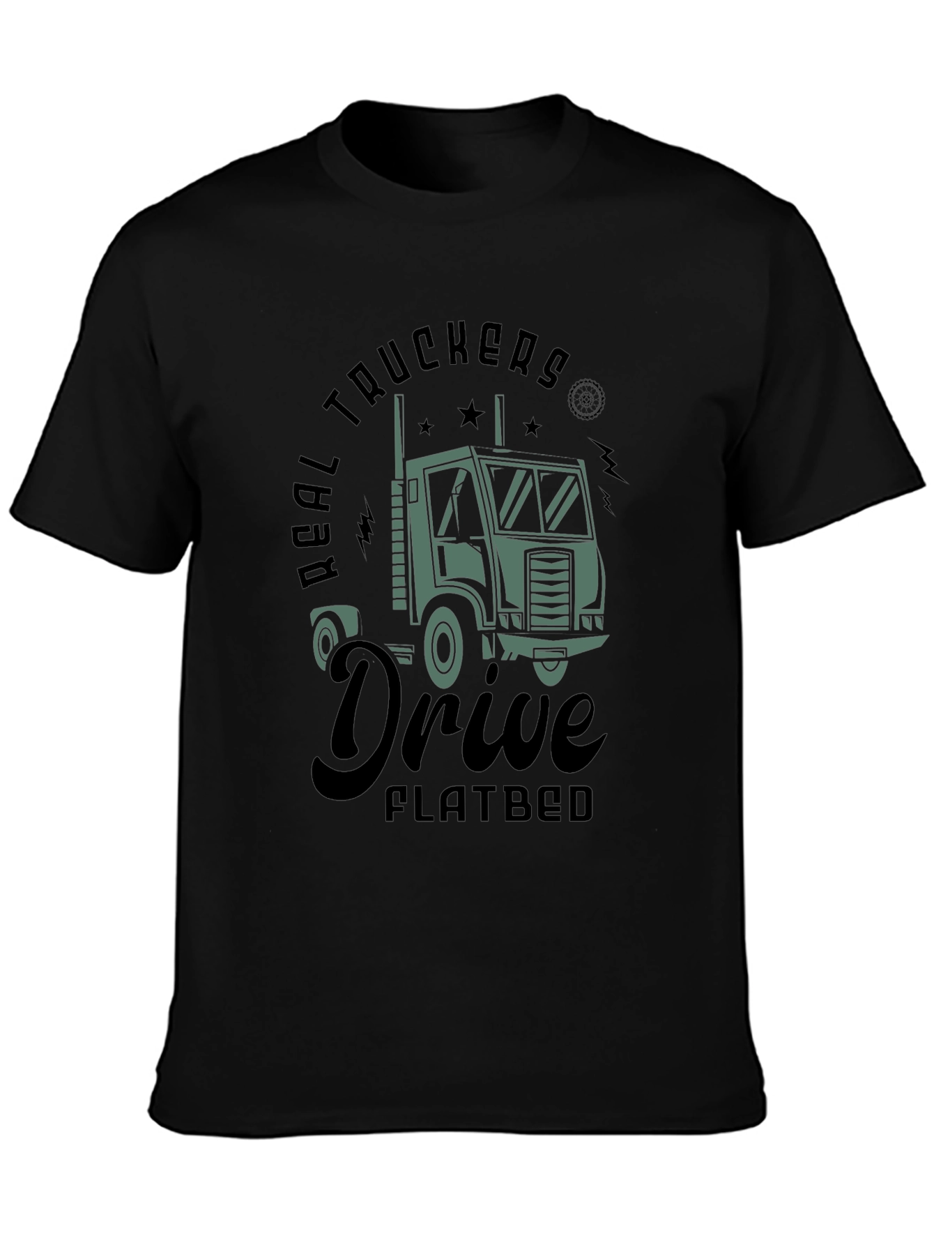 Real Truckers Drive Flatbed T-Shirt