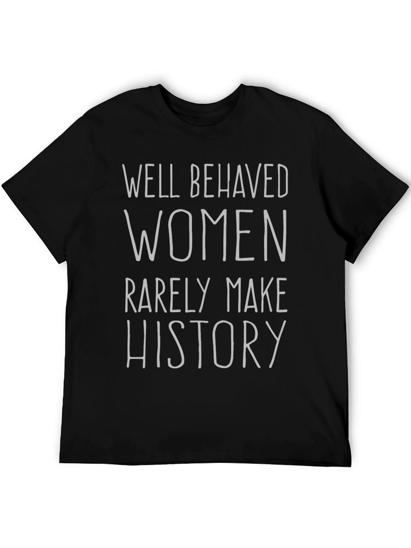 Well Behaved Women Graphic Tee