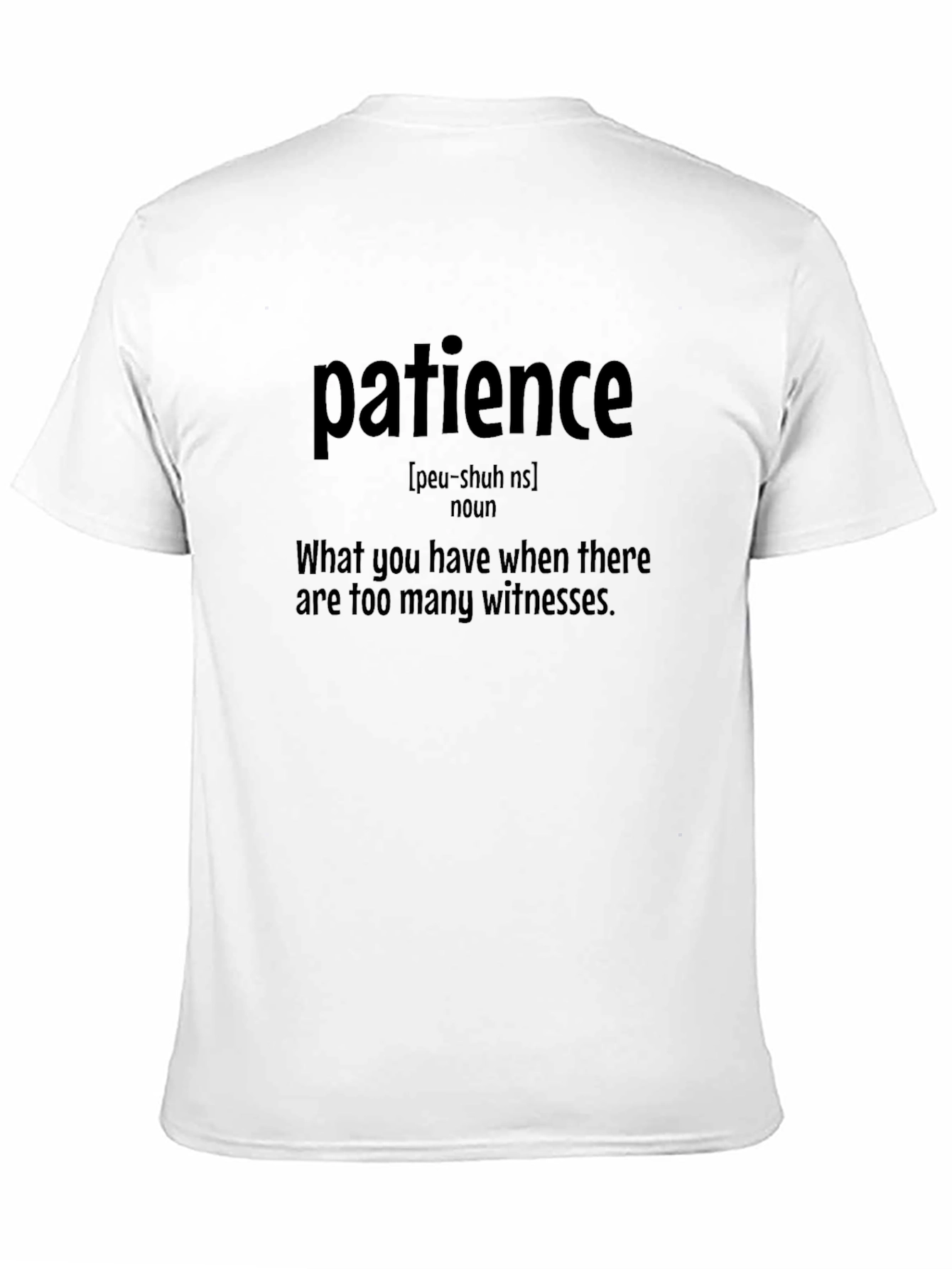Humorous Patience Definition T-Shirt