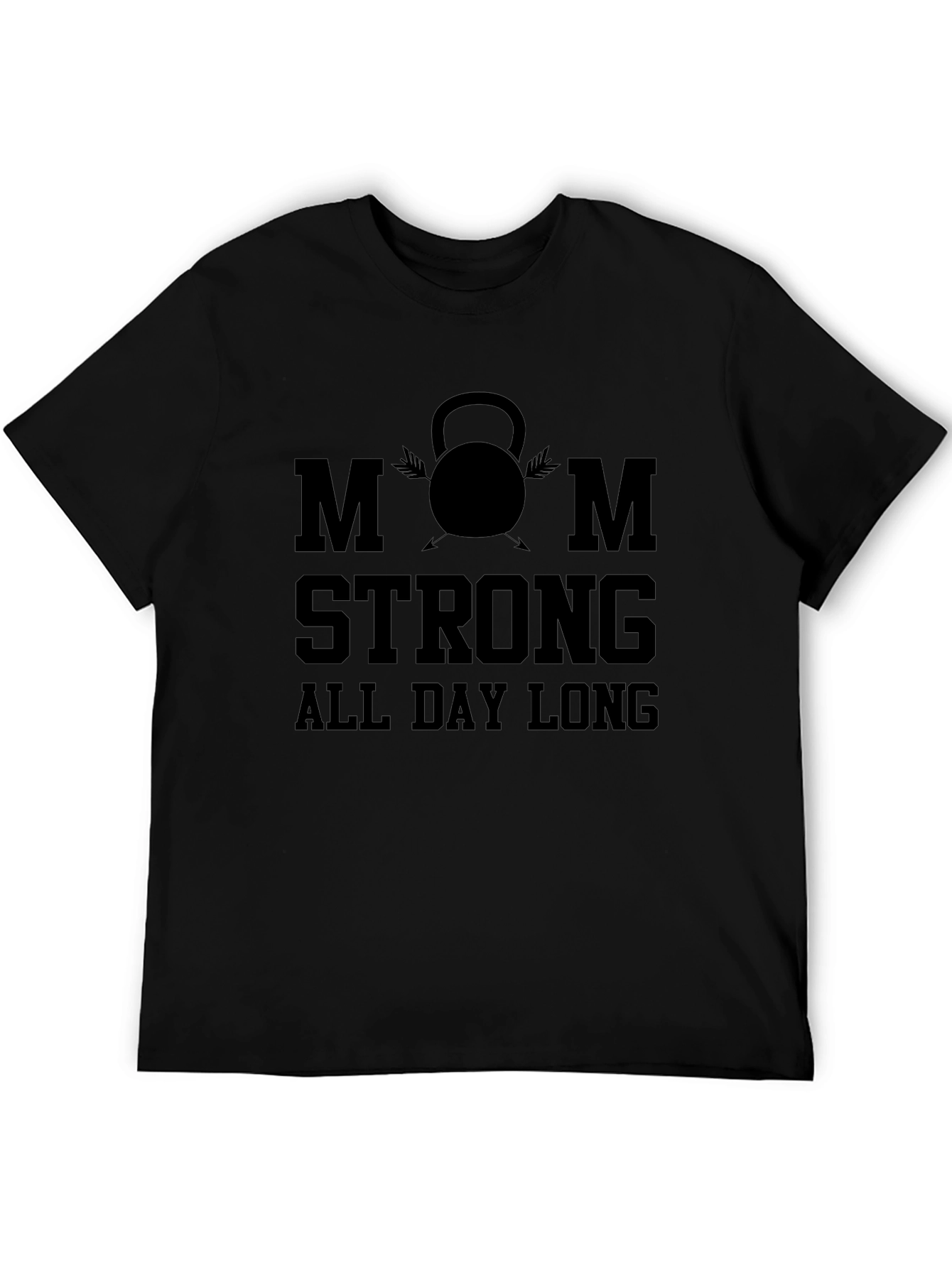 Mom Strong All Day Long Black T-Shirt