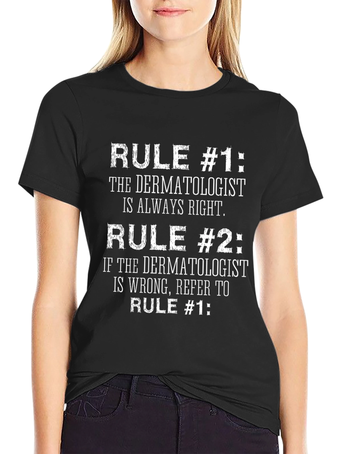 Funny Dermatologist T-Shirt - Medical Humor Tee