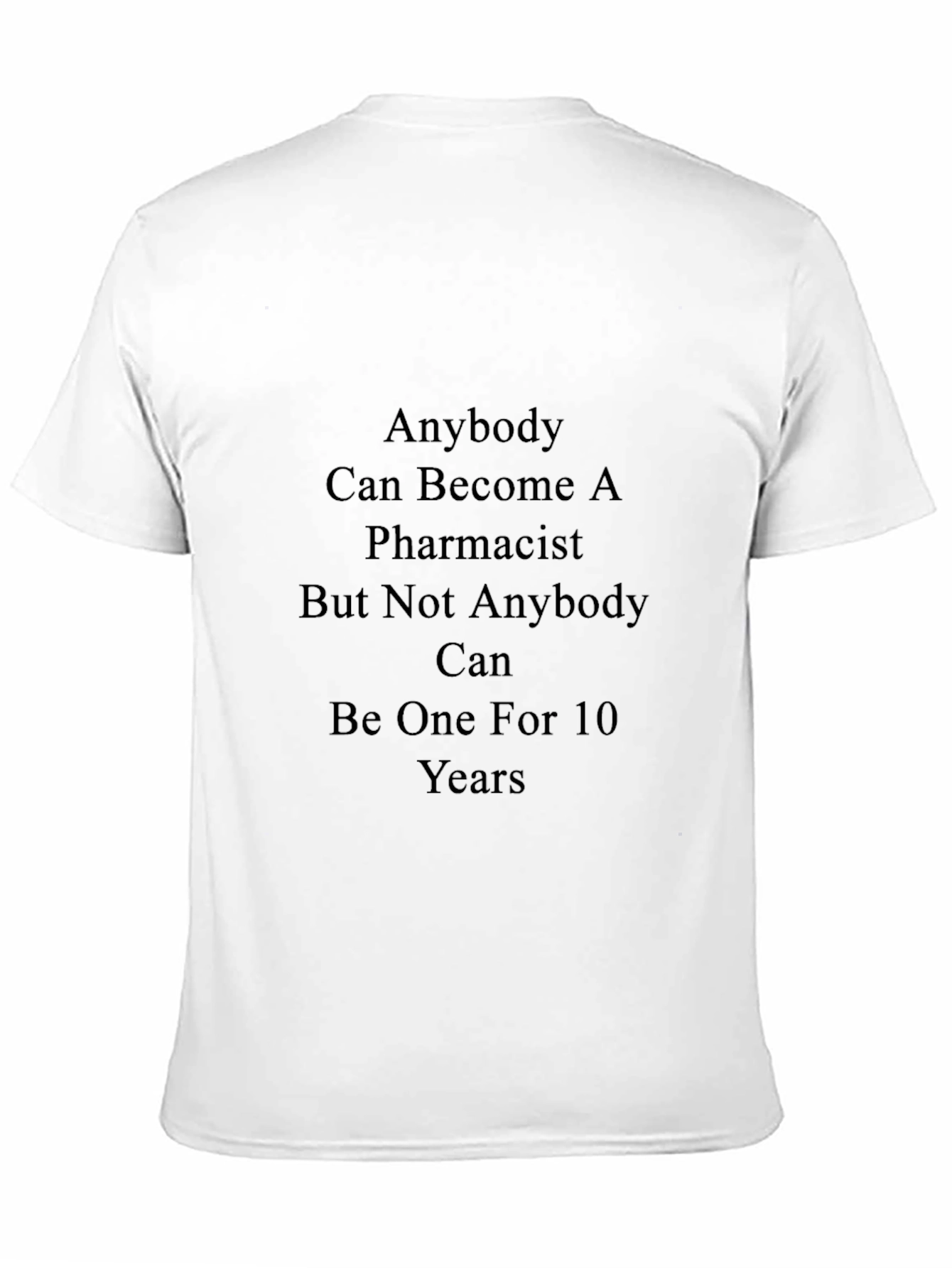 Pharmacist Humor T-Shirt
